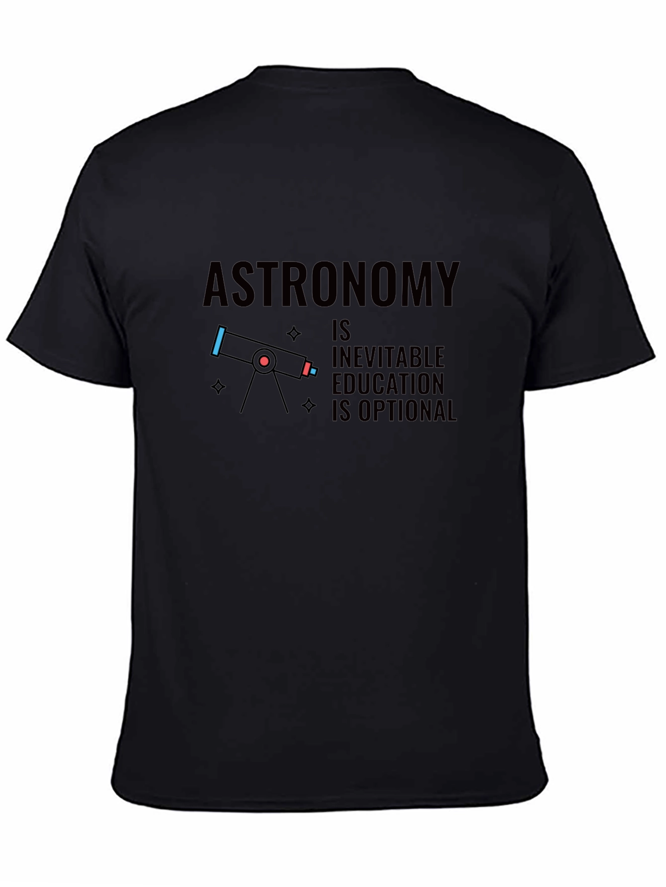 Astronomy is Inevitable Graphic T-Shirt