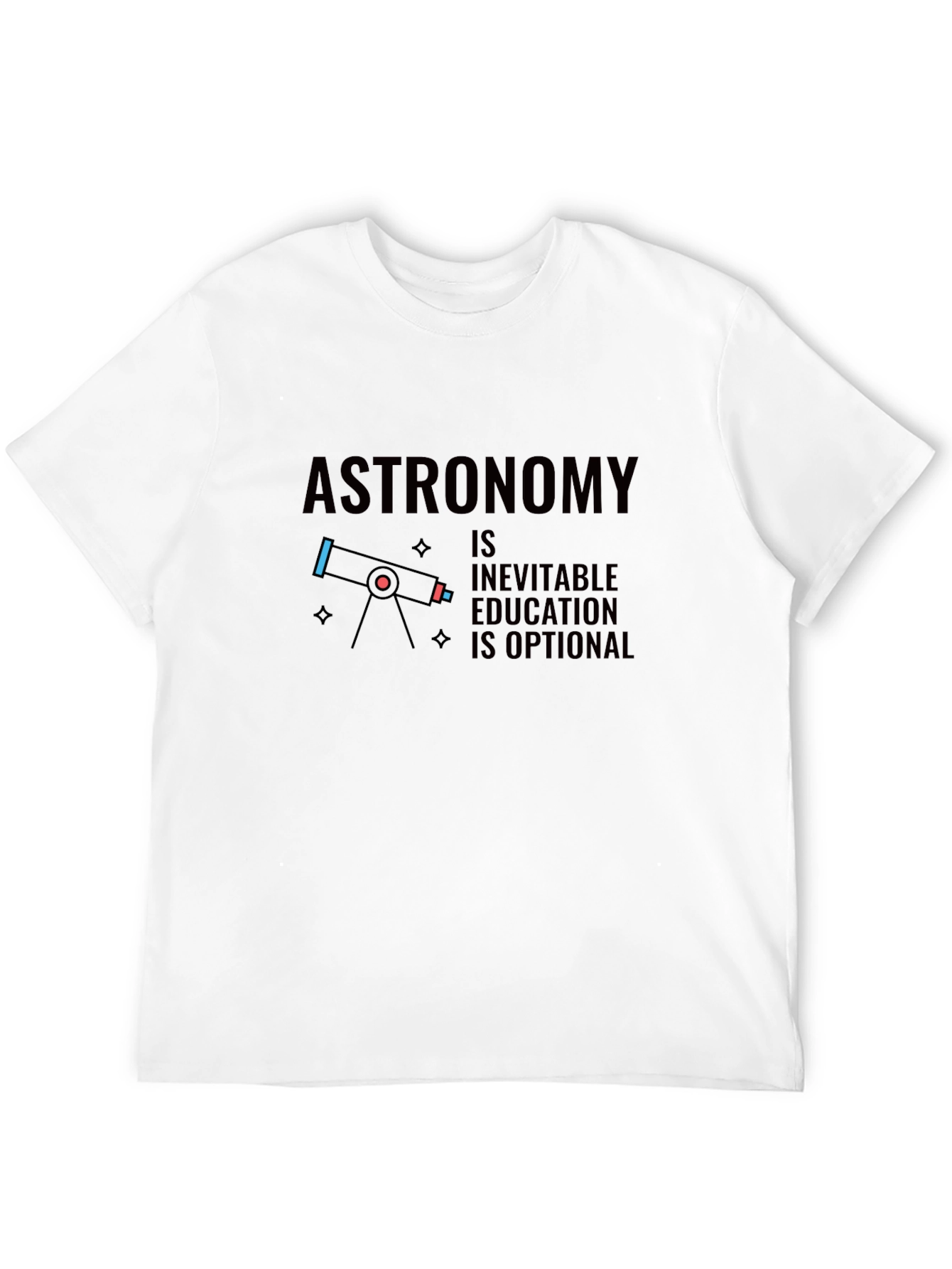 Astronomy is Inevitable Graphic T-Shirt