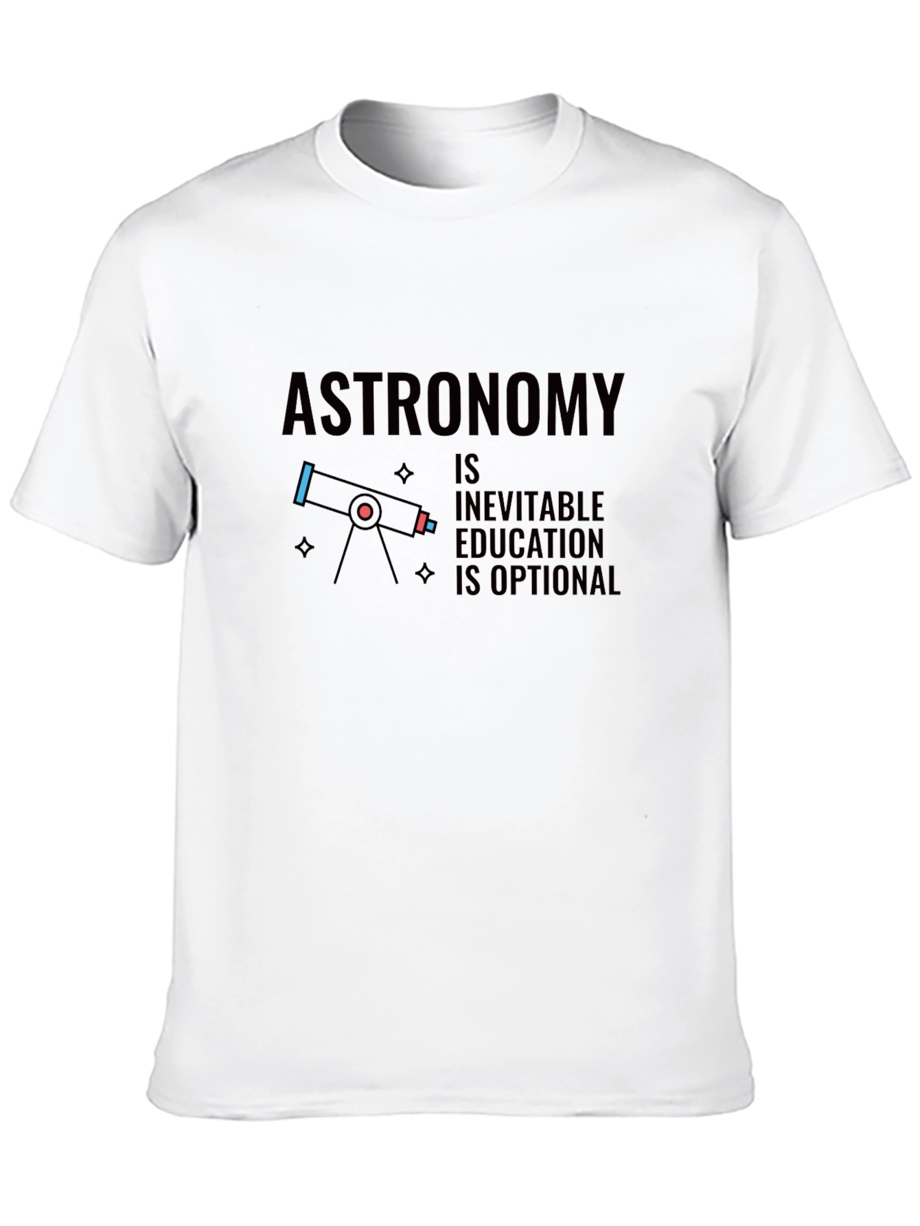 Astronomy is Inevitable Graphic T-Shirt