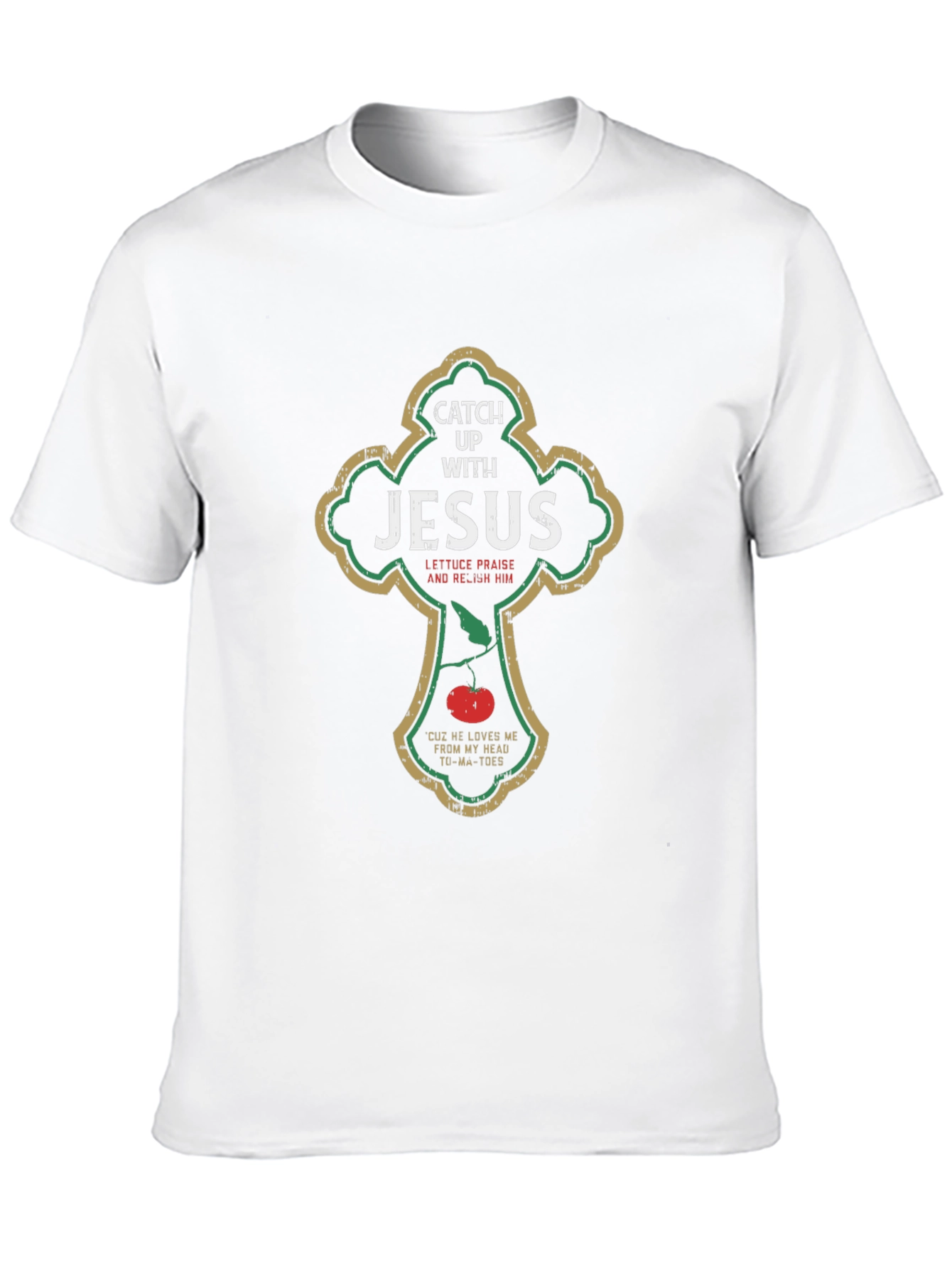 Catch Up With Jesus T-Shirt