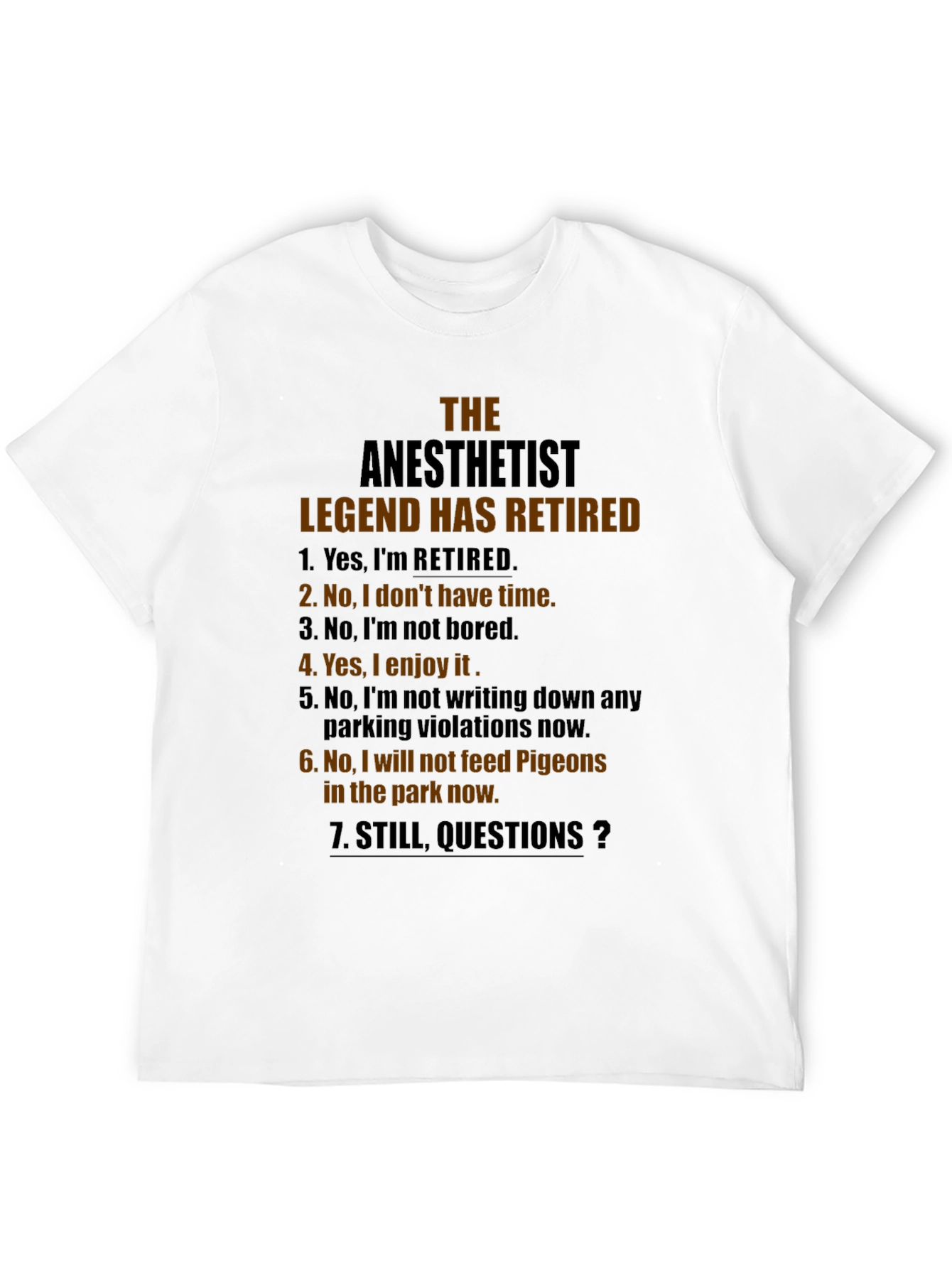 Retired Anesthetist Legend T-Shirt