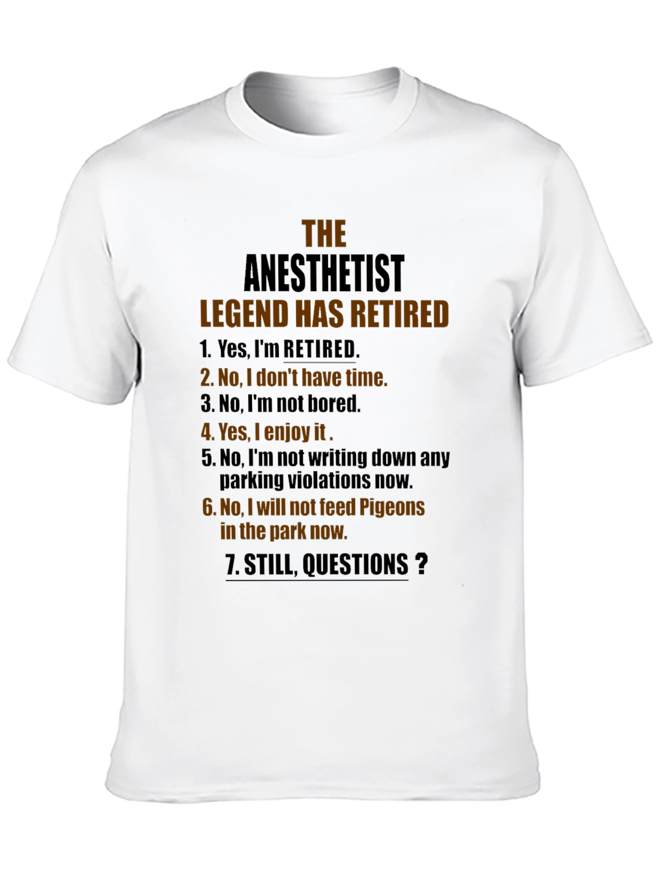 Retired Anesthetist Legend T-Shirt