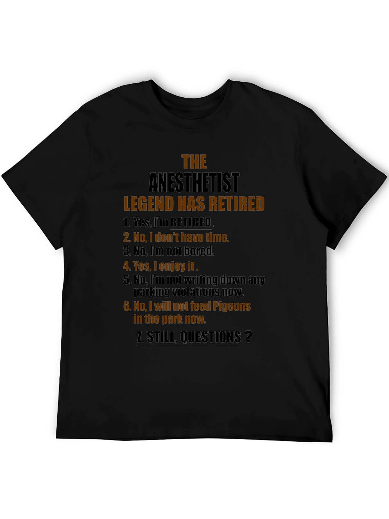 Retired Anesthetist Legend T-Shirt