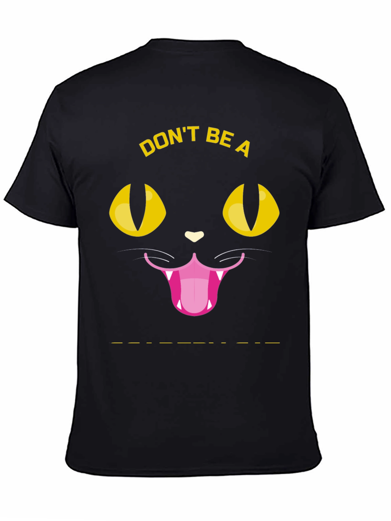 Dont Be a Meowdy Cat T-Shirt