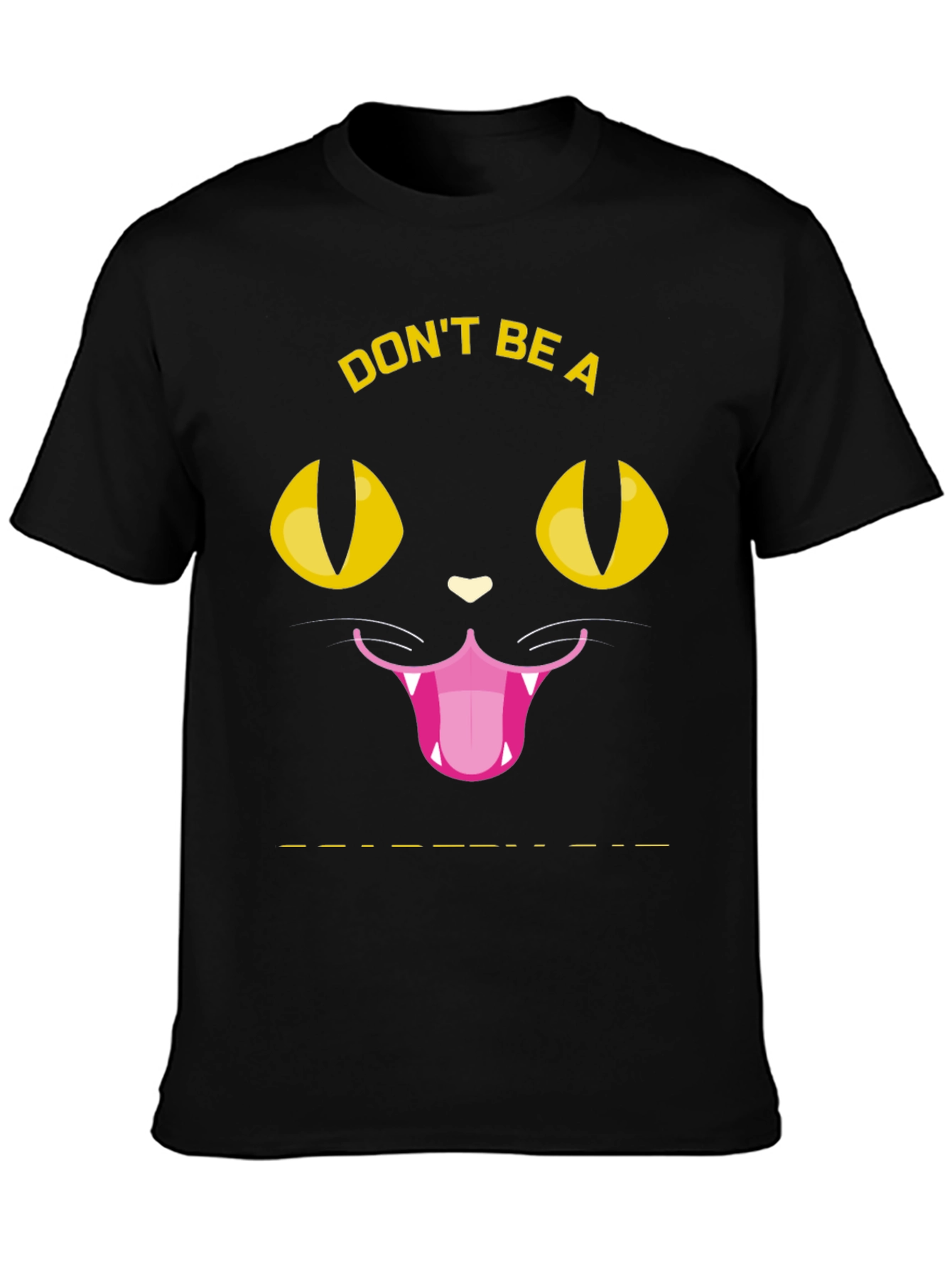 Dont Be a Meowdy Cat T-Shirt