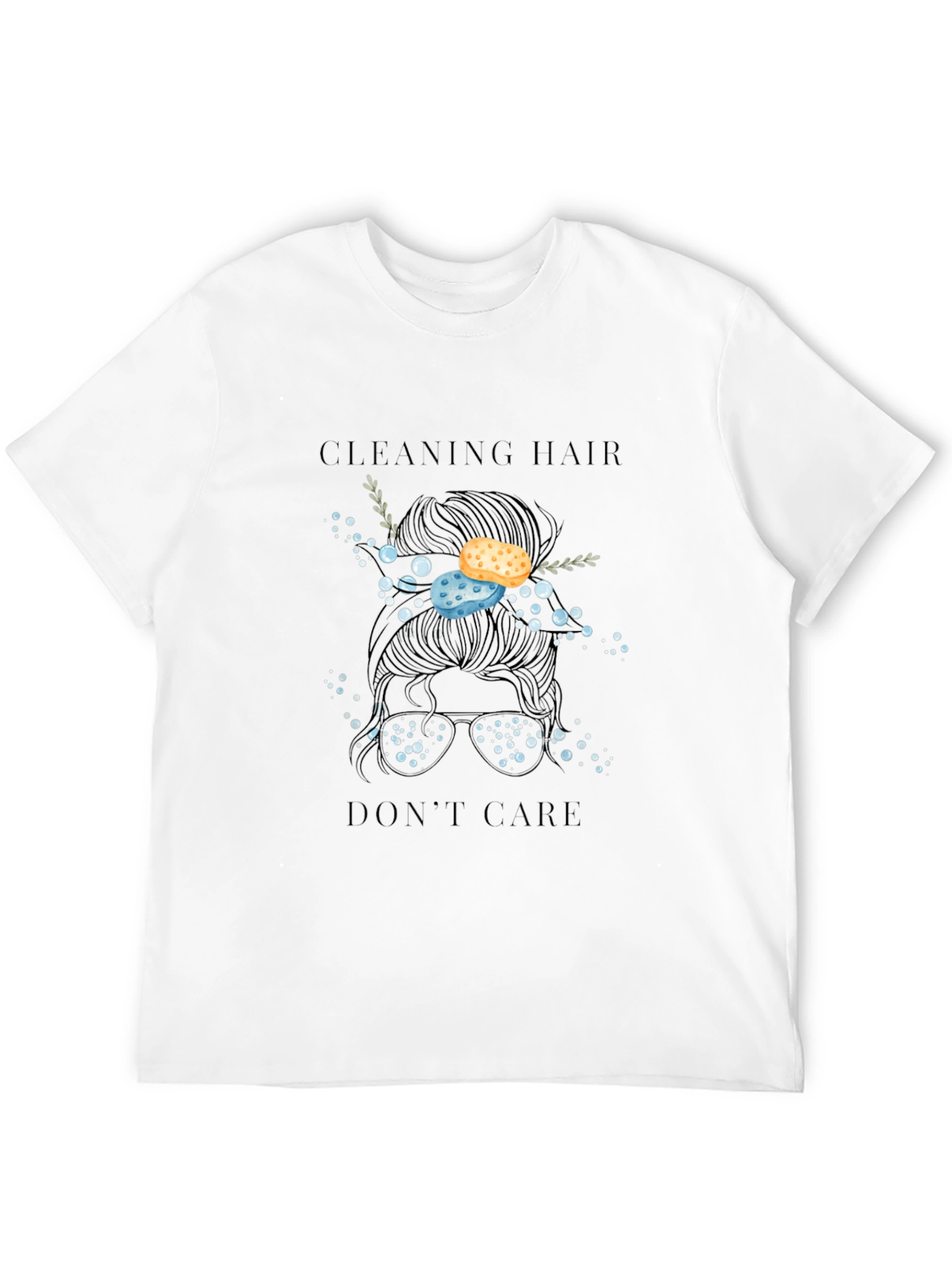 Cleaning Hair Dont Care Graphic Tee