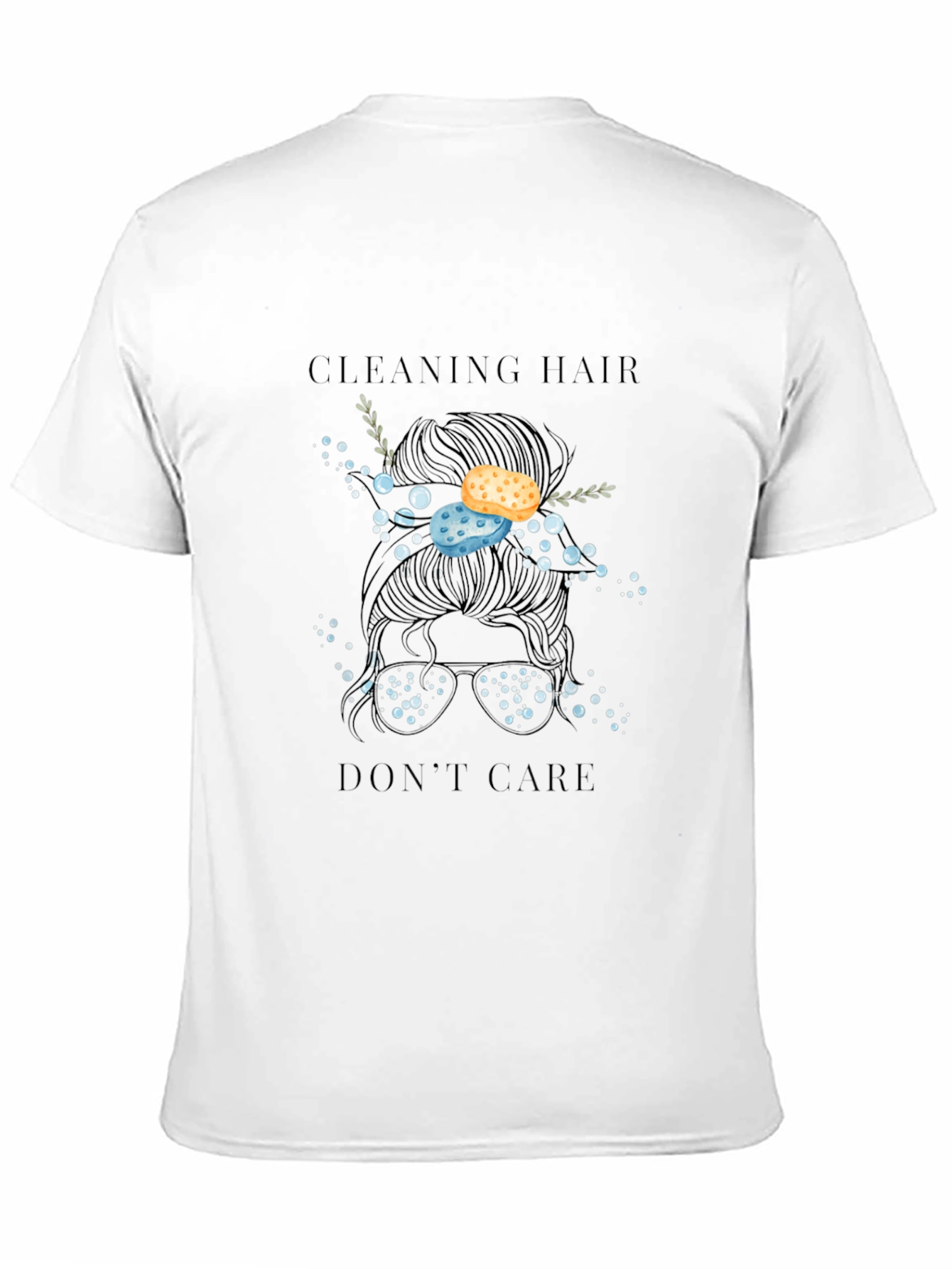 Cleaning Hair Dont Care Graphic Tee