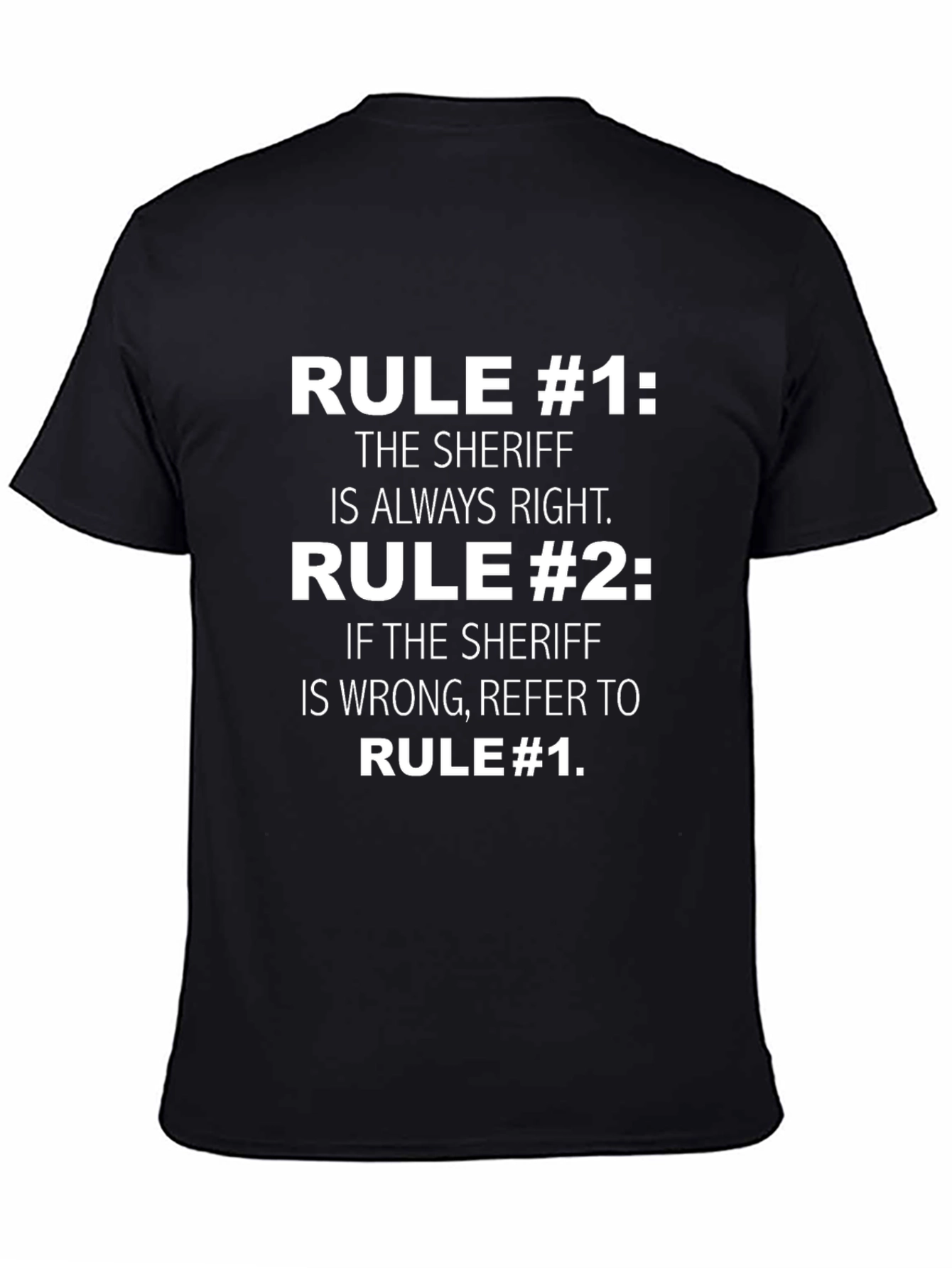 Sheriff Rule T-Shirt: Always Right Graphic Tee