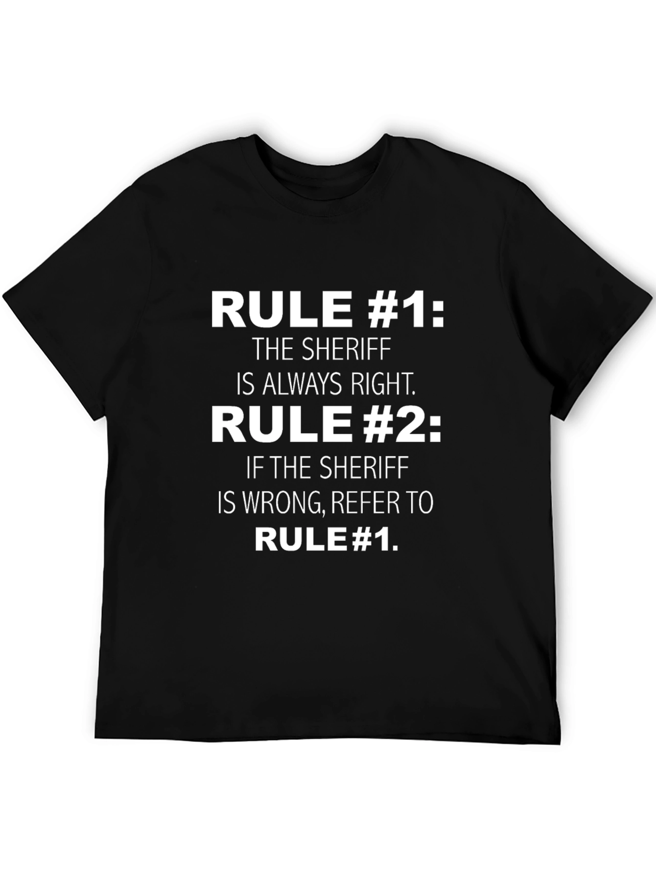 Sheriff Rule T-Shirt: Always Right Graphic Tee