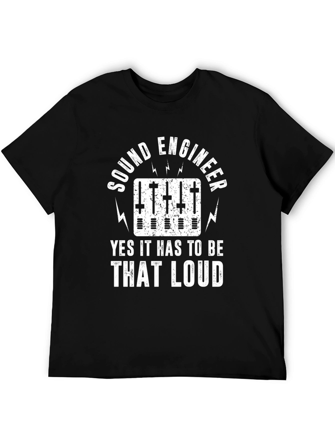 Sound Engineer T-Shirt - That Loud!