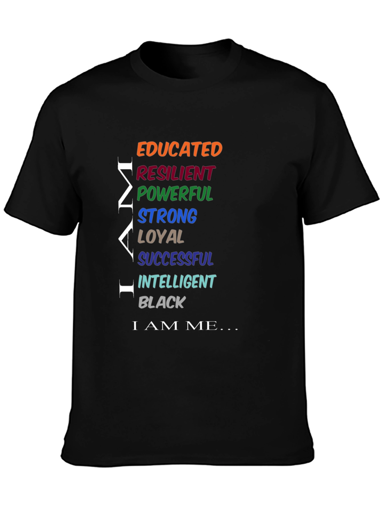 Empowered Man Black T-Shirt: Educated Resilient Strong