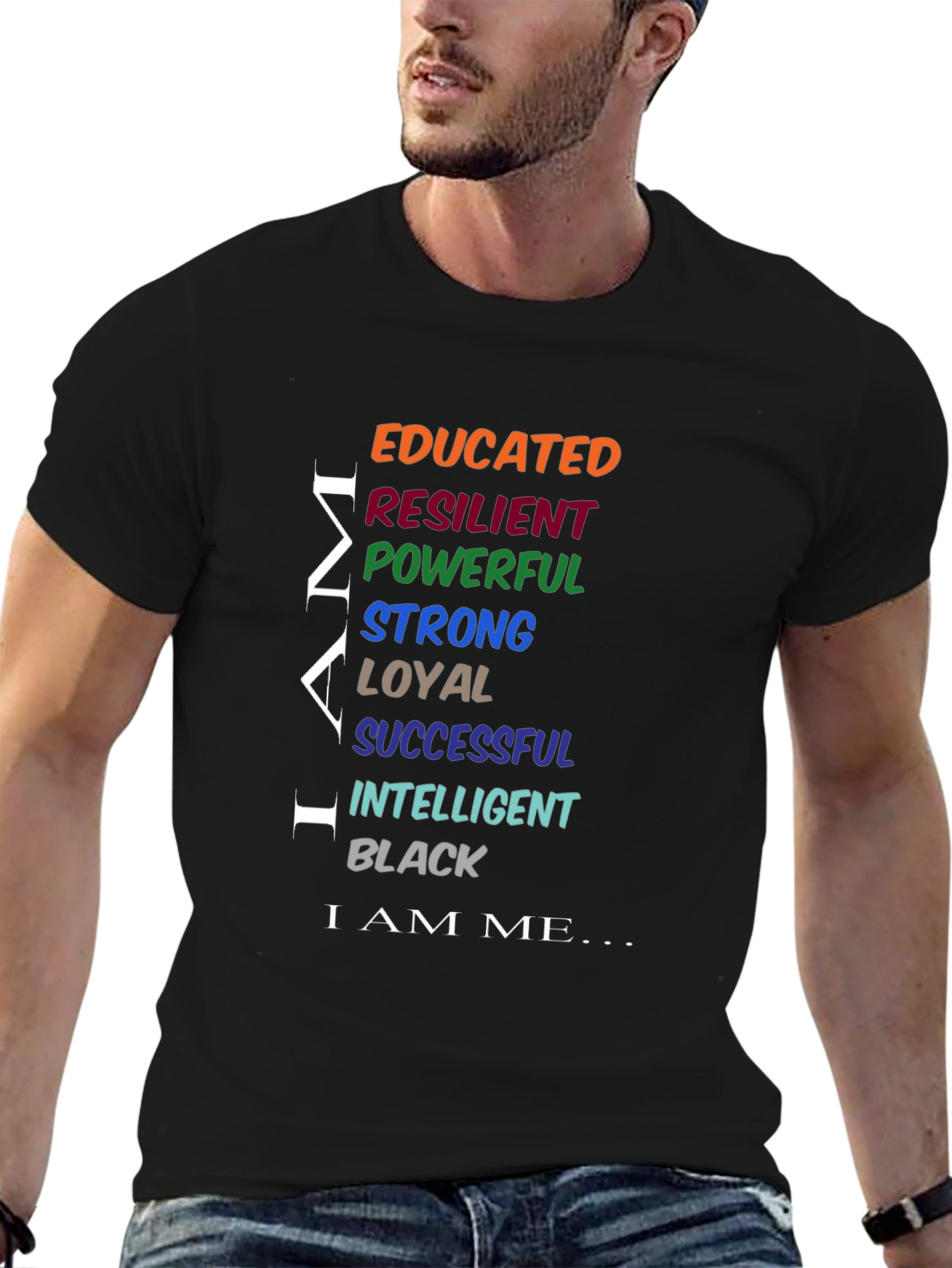 Empowered Man Black T-Shirt: Educated Resilient Strong