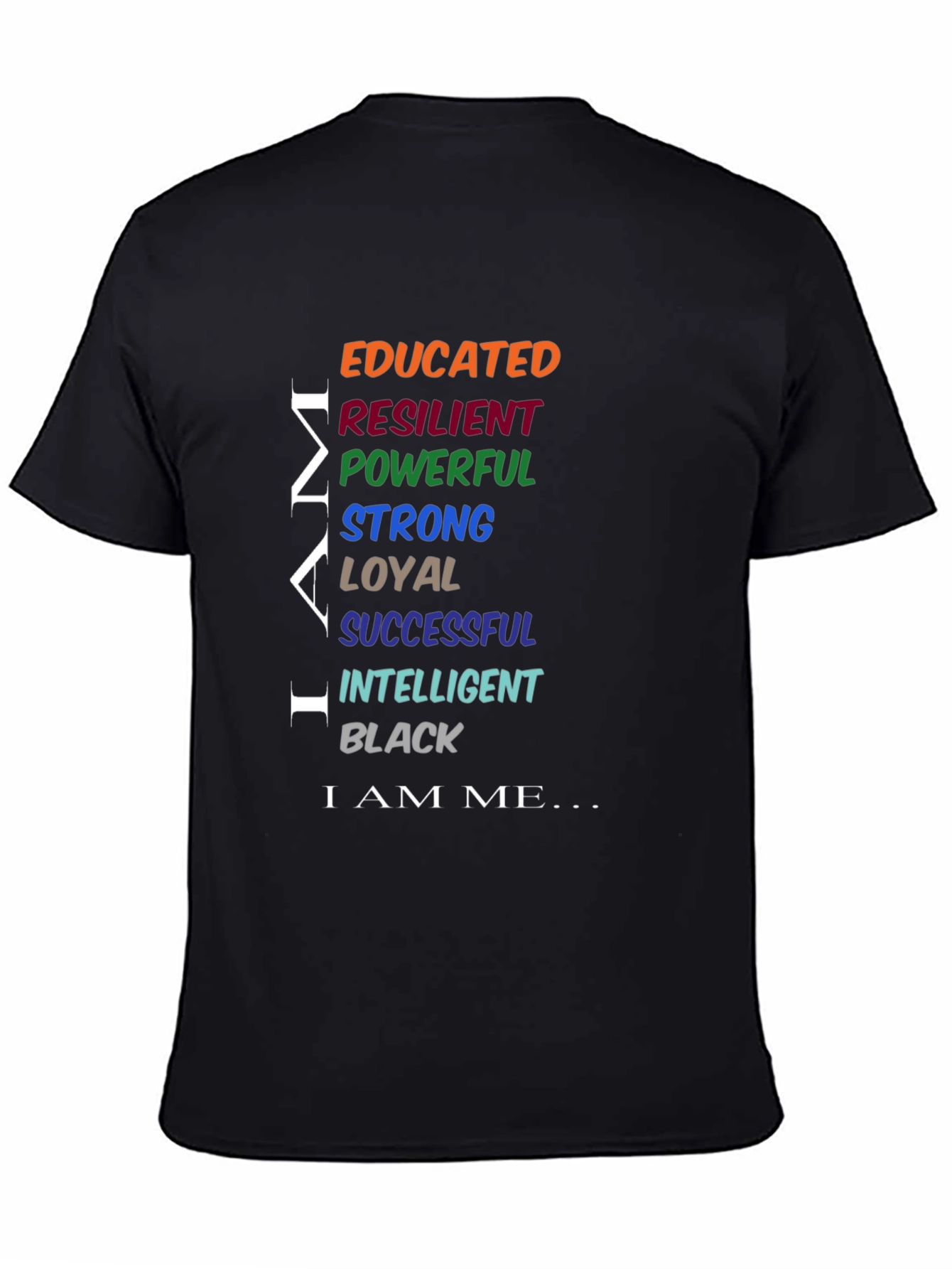 Empowered Man Black T-Shirt: Educated Resilient Strong