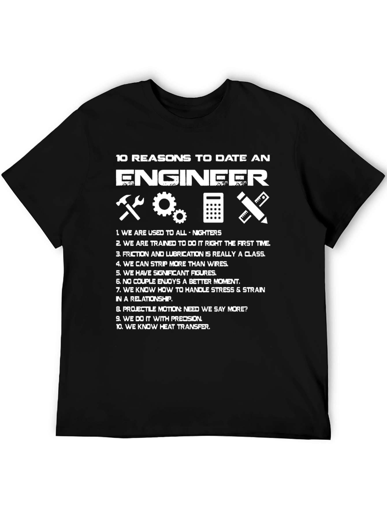 Engineer Humor T-Shirt - 10 Reasons to Date