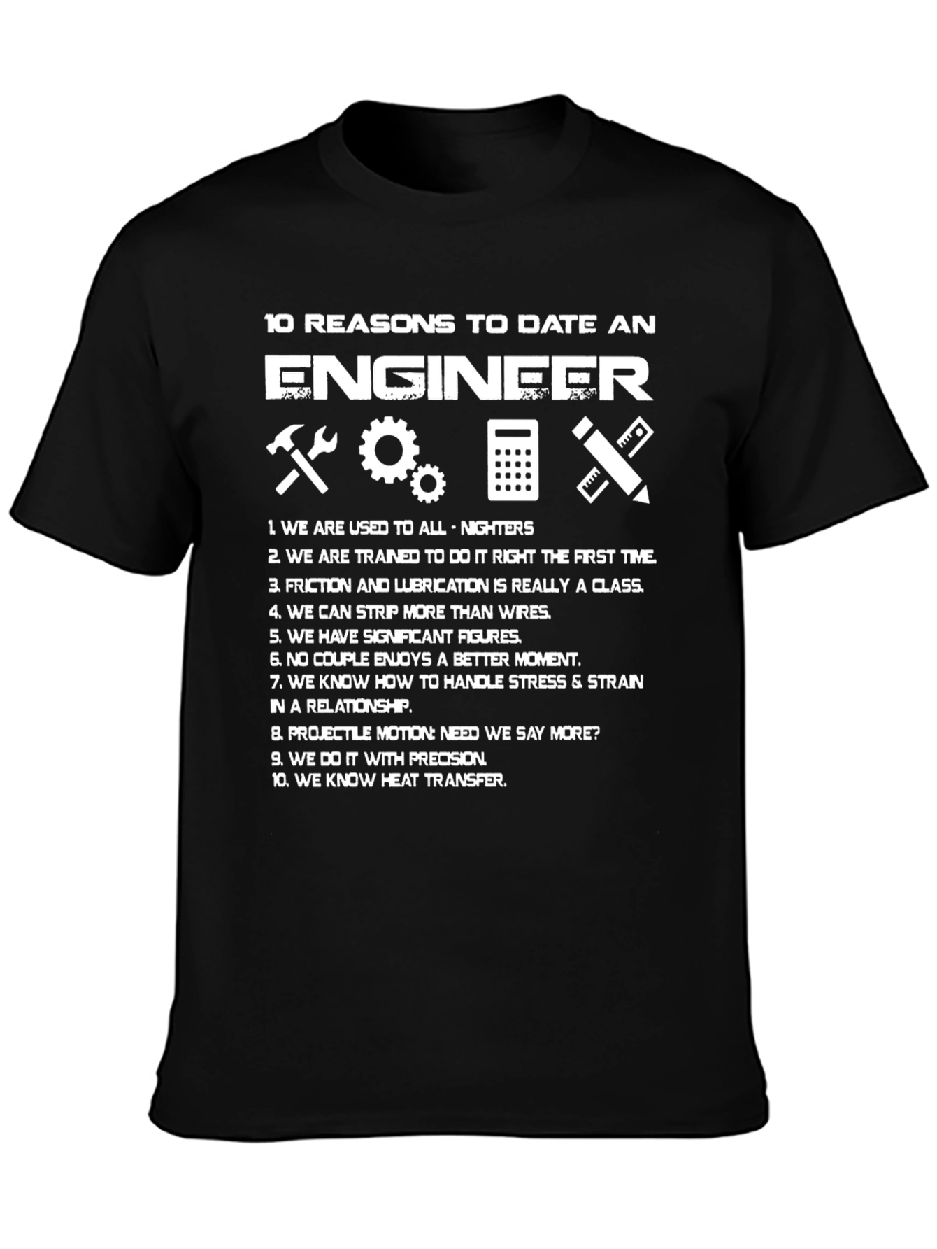 Engineer Humor T-Shirt - 10 Reasons to Date