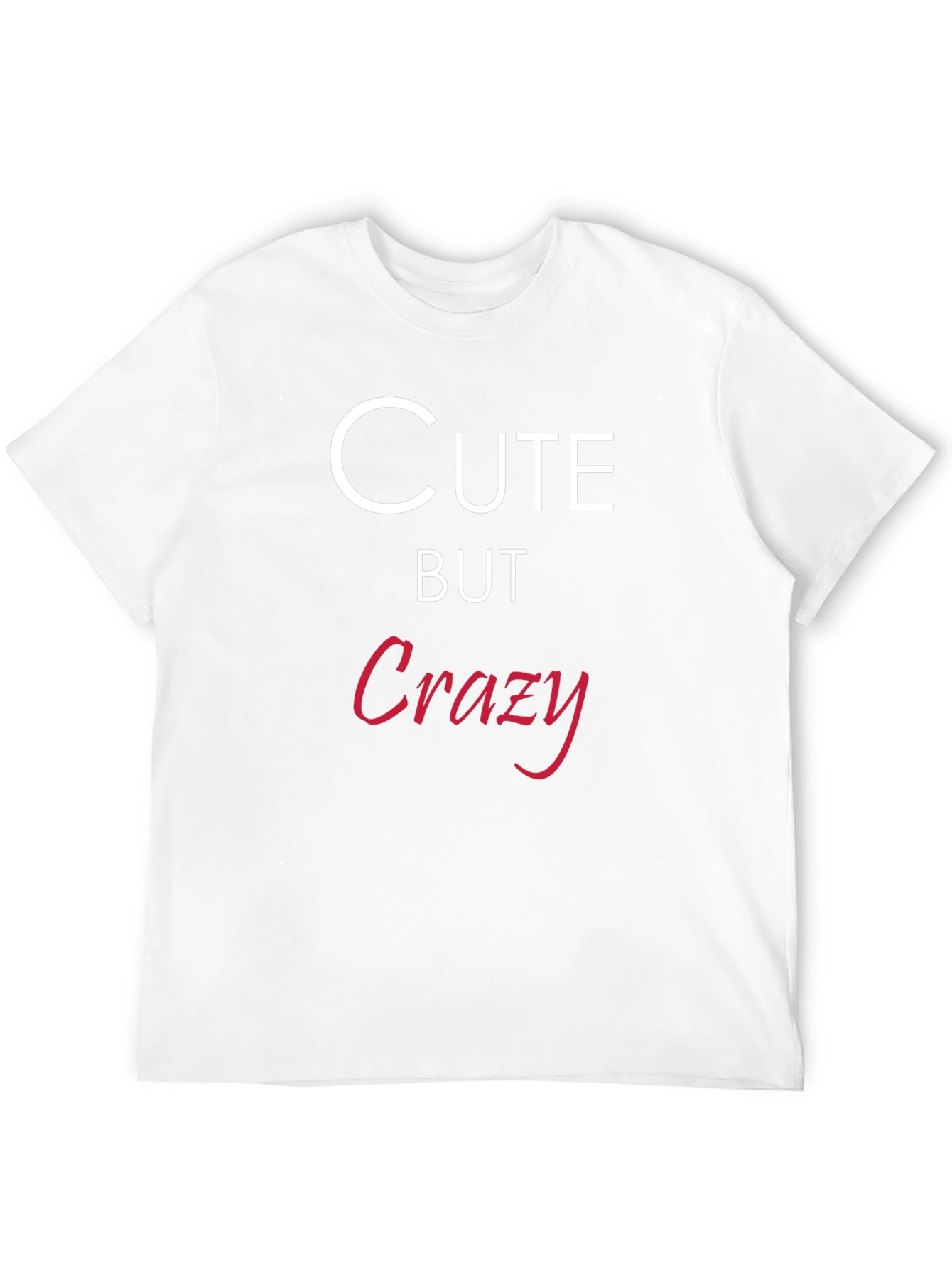 Cute But Crazy Black Graphic Tee Shirt