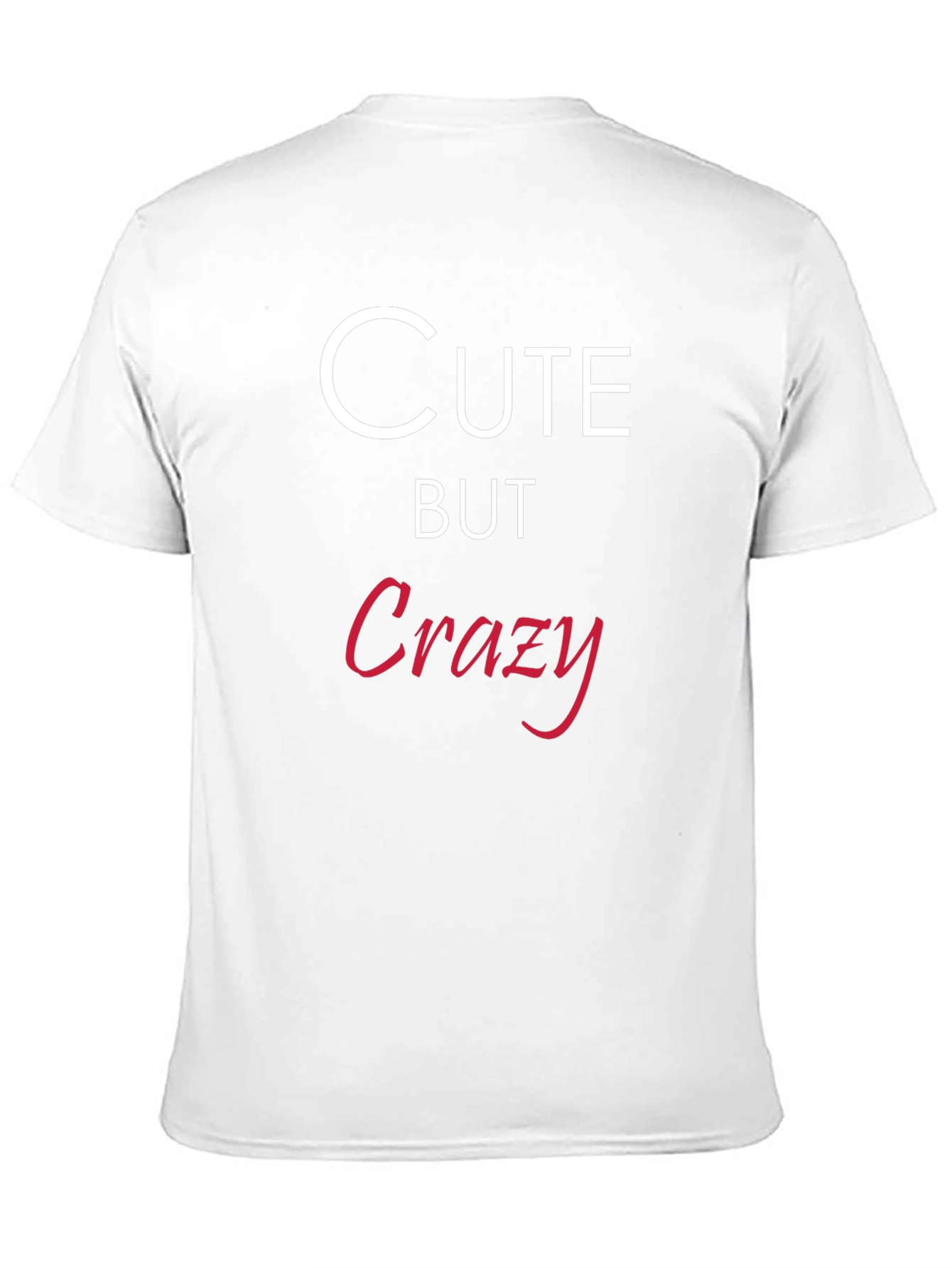 Cute But Crazy Black Graphic Tee Shirt