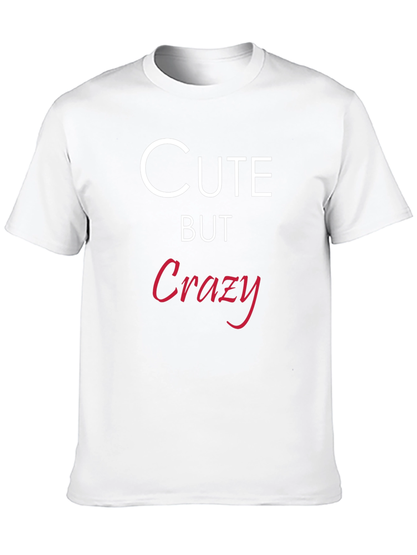 Cute But Crazy Black Graphic Tee Shirt