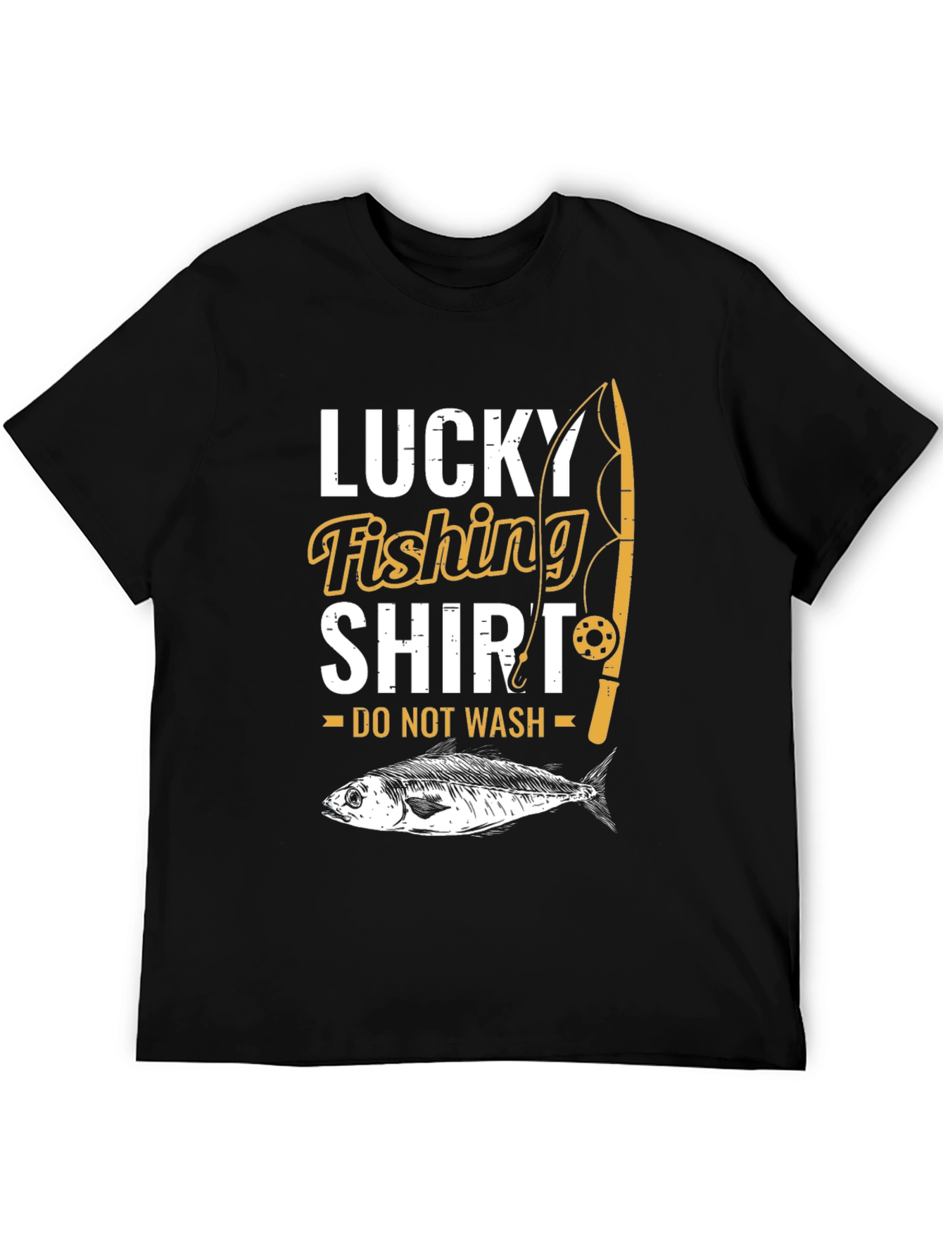 Lucky Fishing Shirt - Do Not Wash!