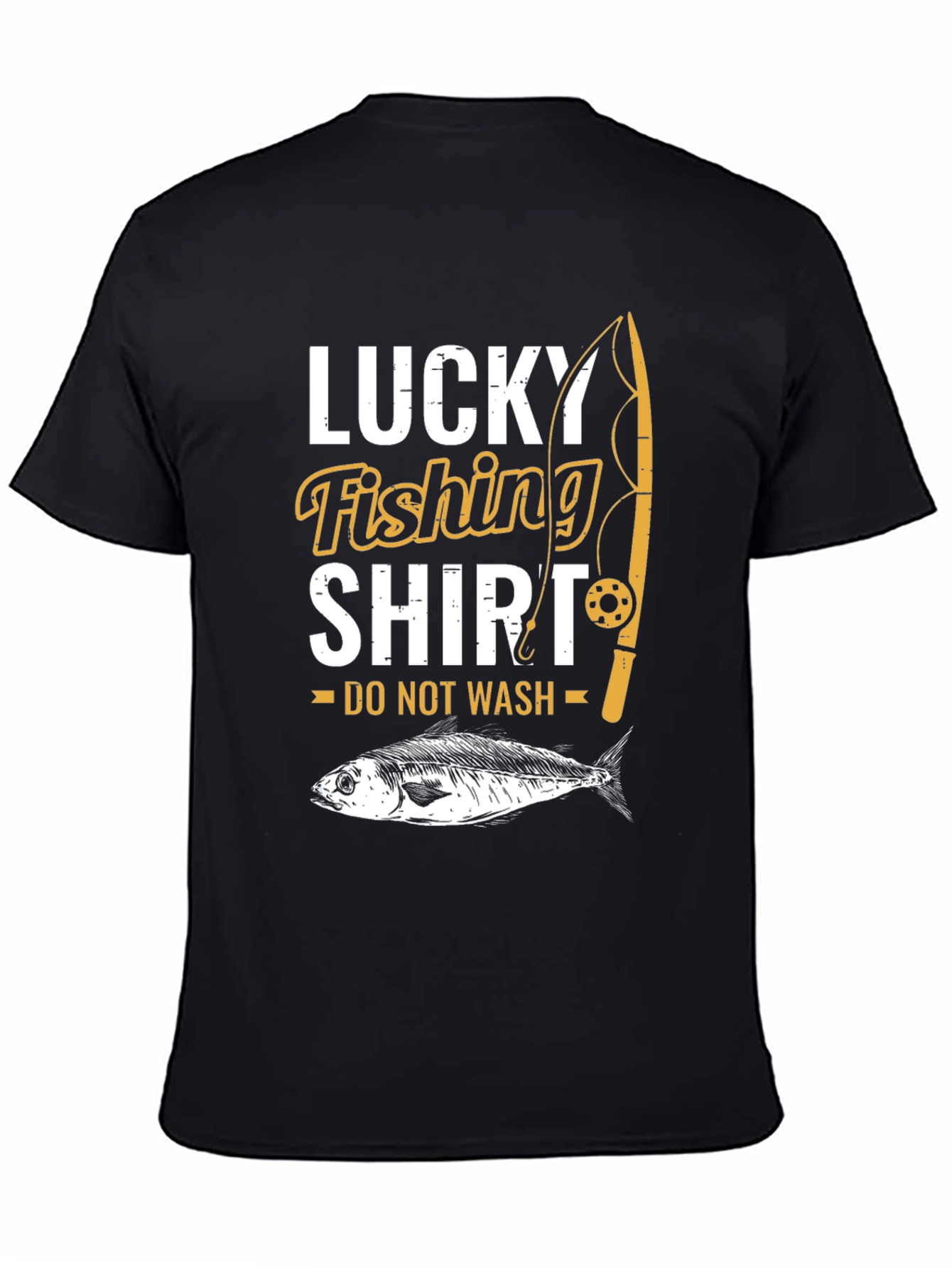 Lucky Fishing Shirt - Do Not Wash!