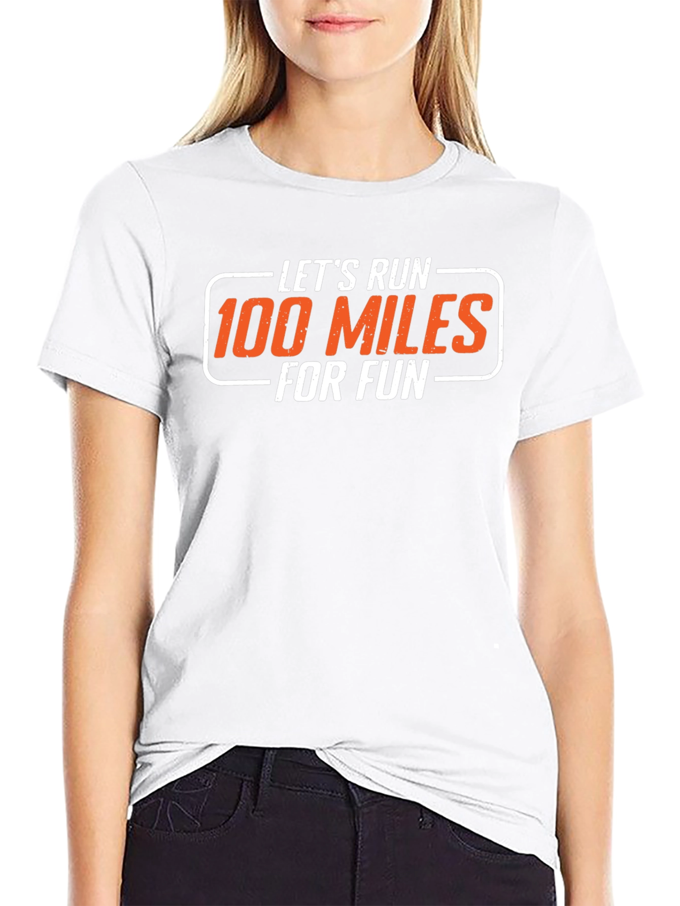 Lets Run 100 Miles for Fun Graphic T-Shirt