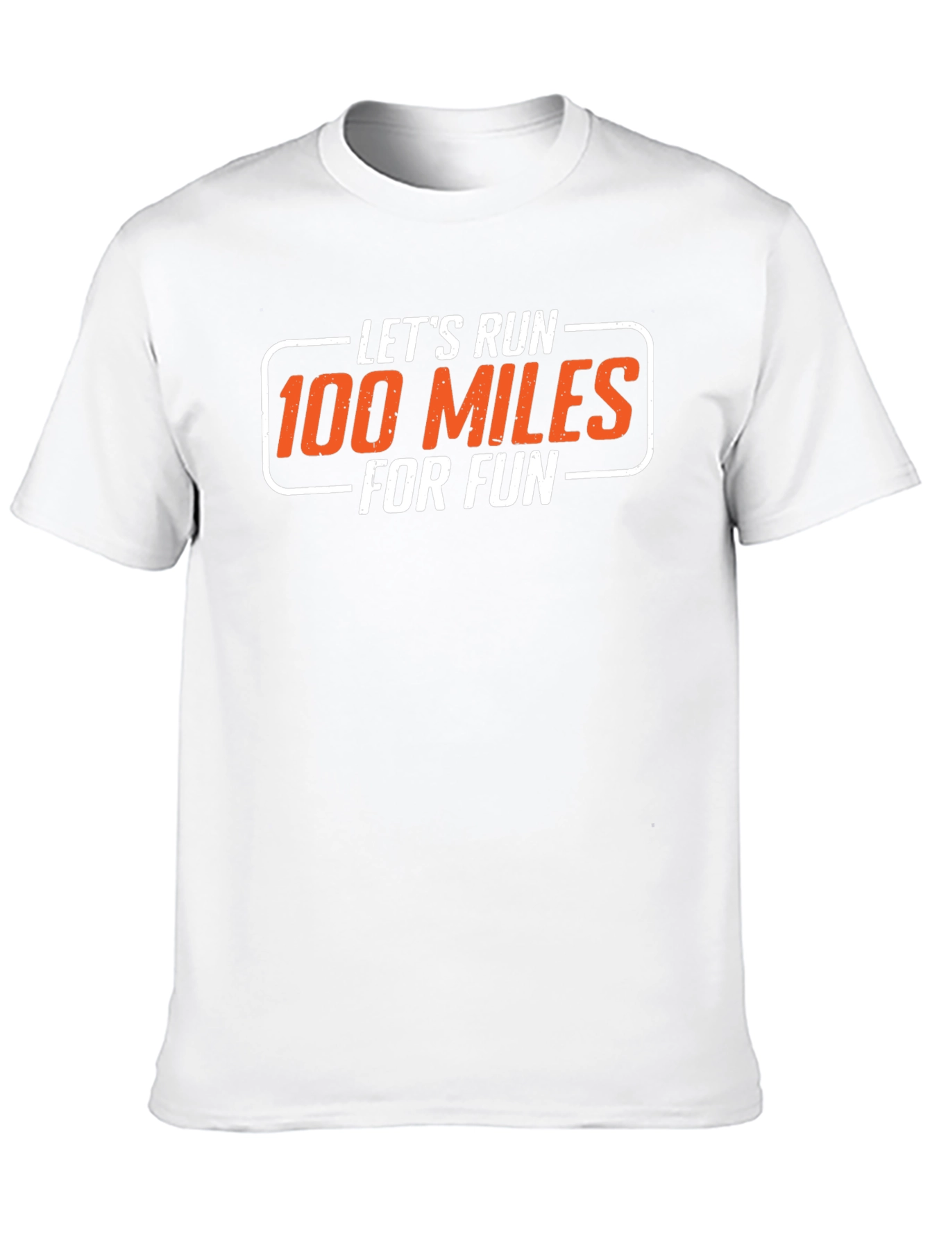 Lets Run 100 Miles for Fun Graphic T-Shirt