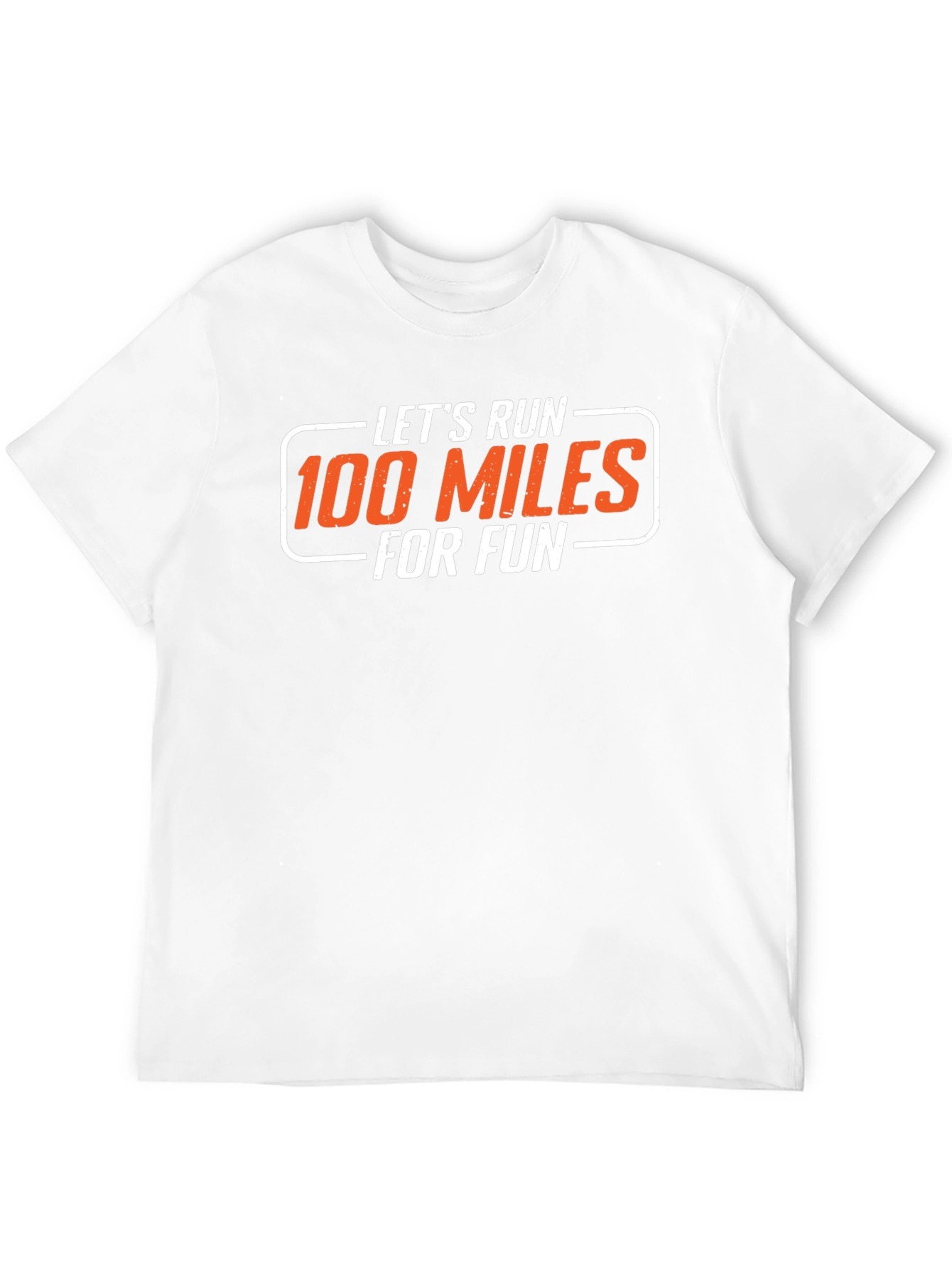 Lets Run 100 Miles for Fun Graphic T-Shirt