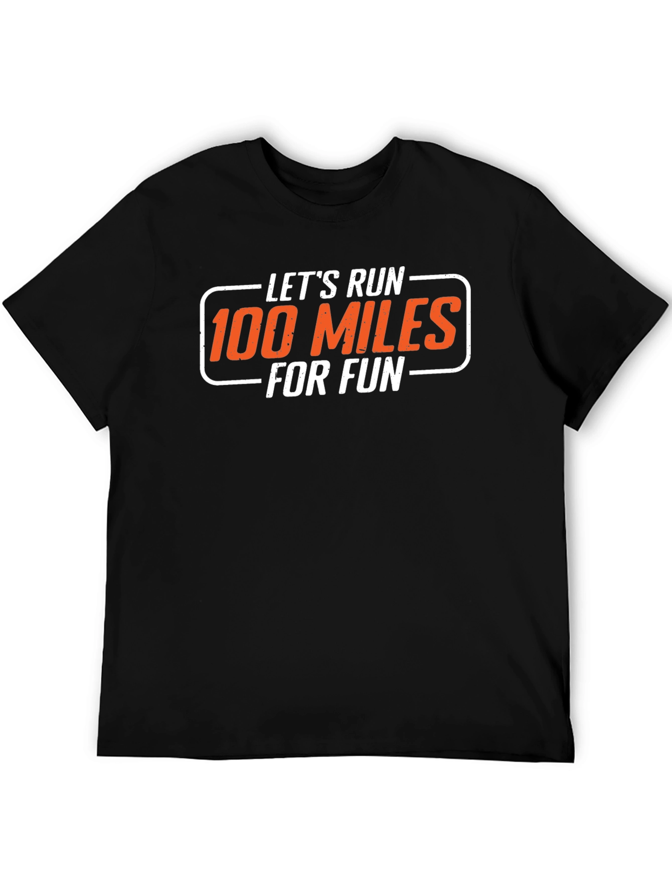 Lets Run 100 Miles for Fun Graphic T-Shirt
