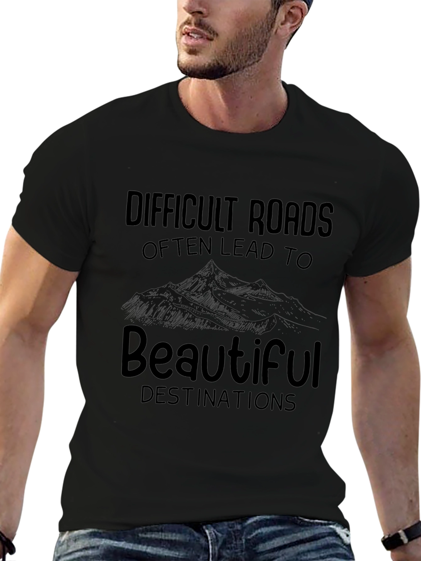 Inspirational Graphic Tee - Difficult Roads Beautiful Destinations