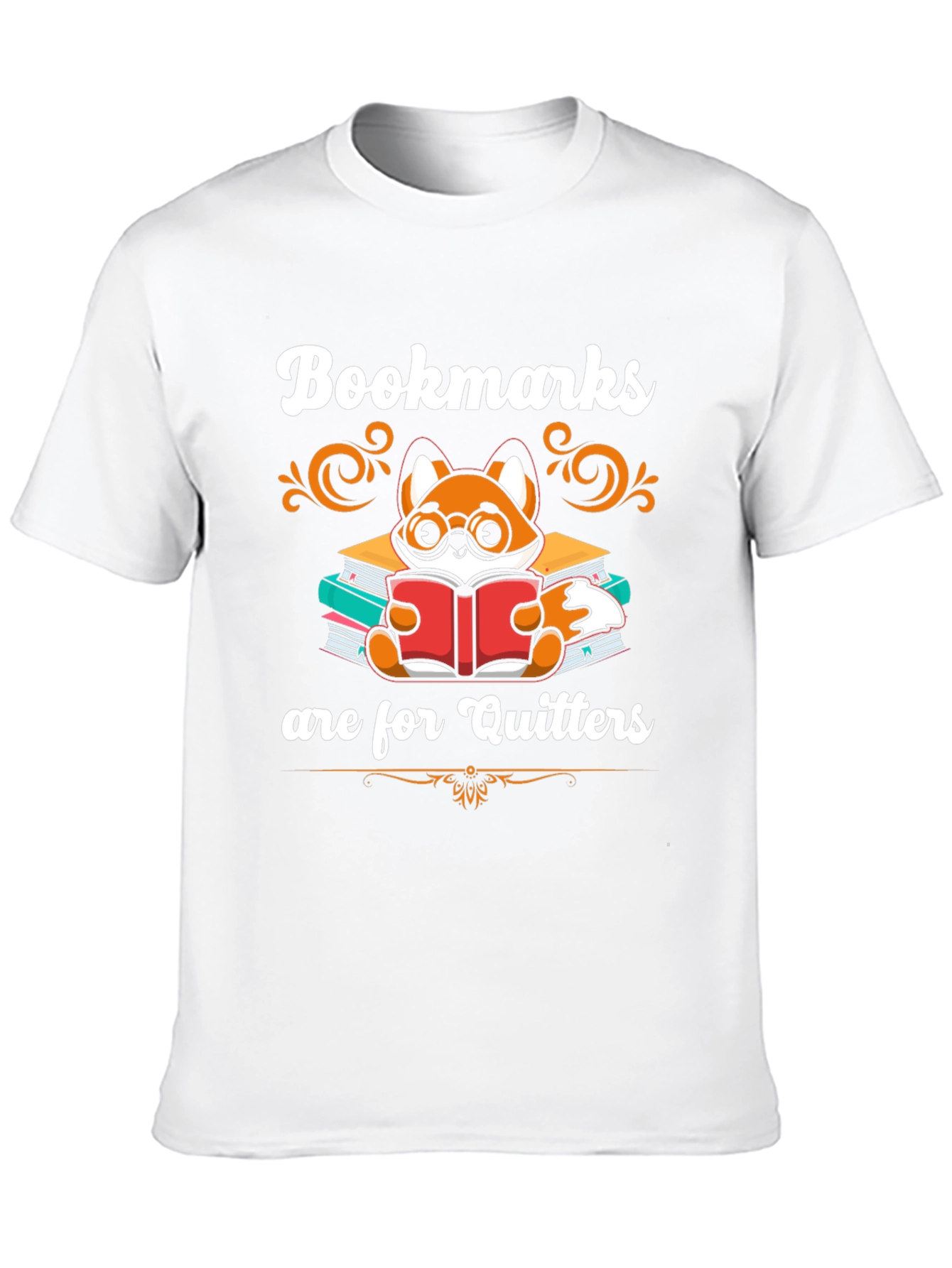 Bookmarks are for Quitters T-Shirt