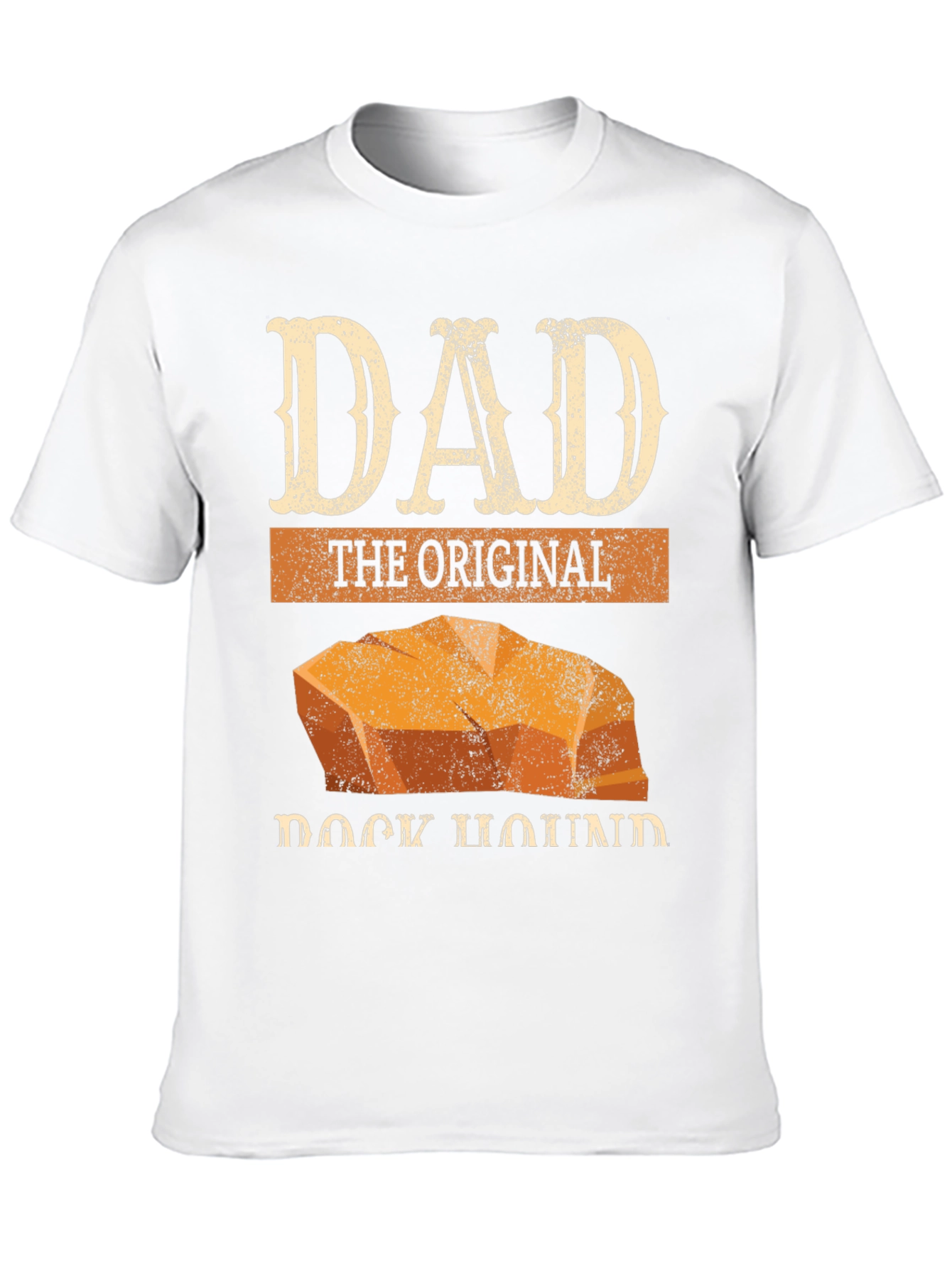 Dad The Original Rock Hound T-Shirt
