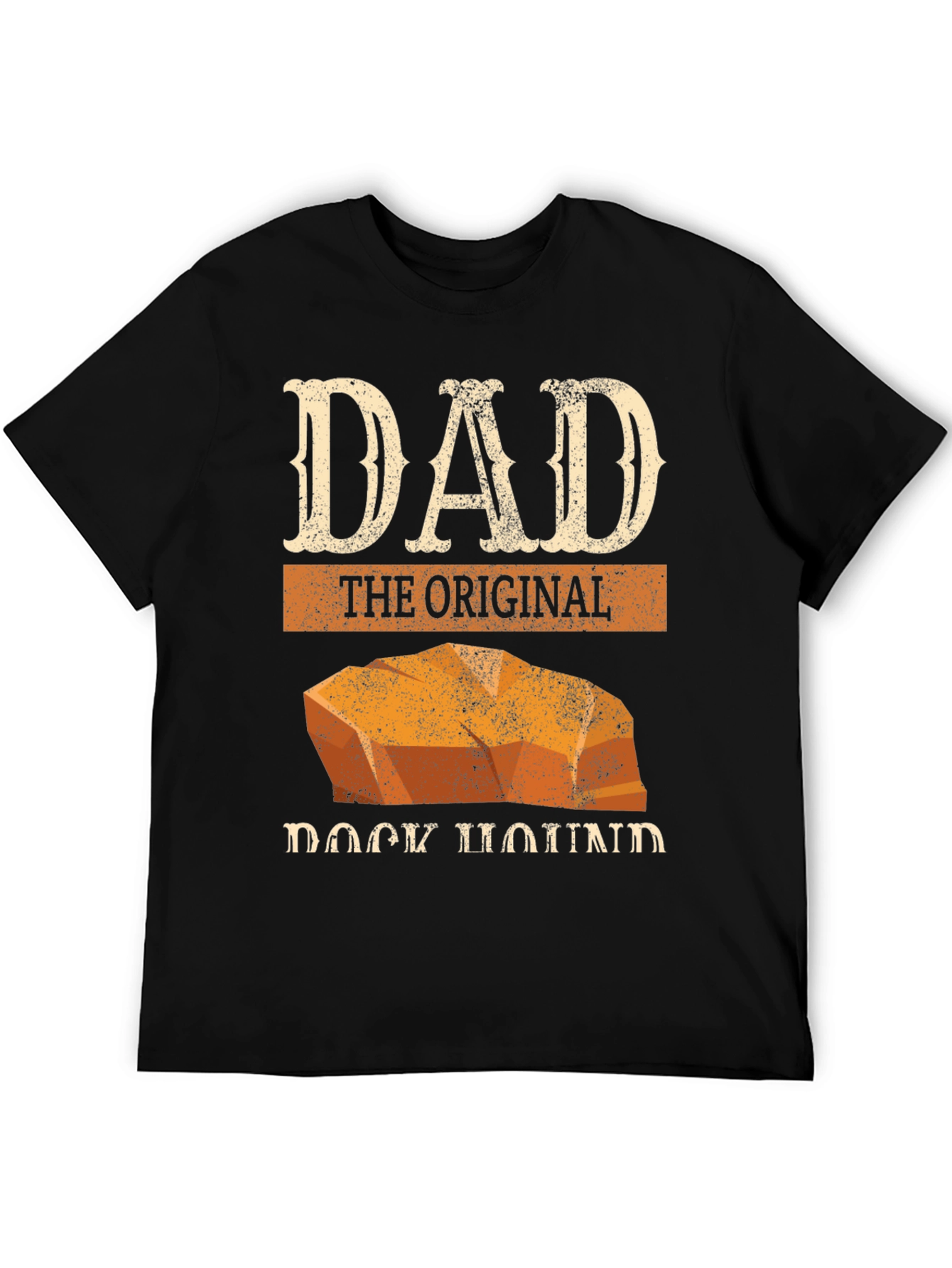 Dad The Original Rock Hound T-Shirt