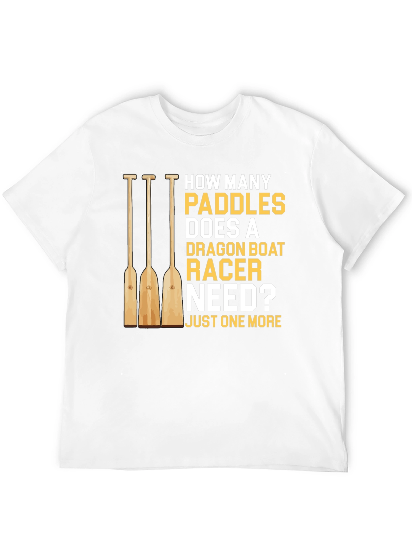 Dragon Boat Racer Paddles T-Shirt Funny Boating Tee
