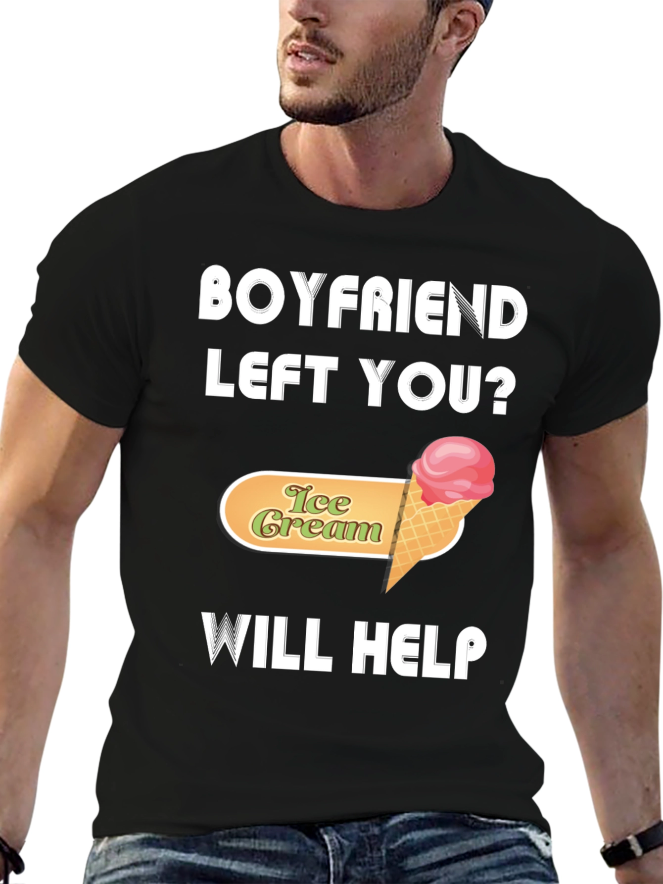 Boyfriend Left You? Ice Cream Will Help T-Shirt