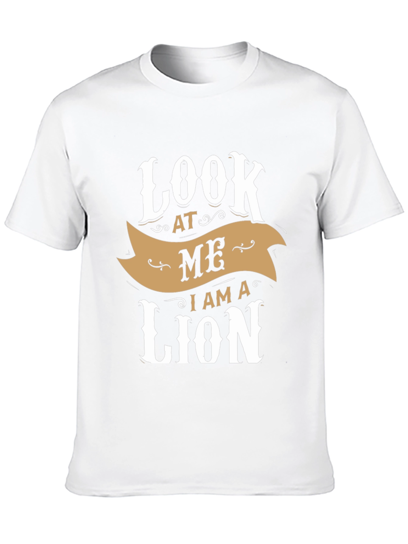 Look At Me I Am A Lion Graphic T-Shirt