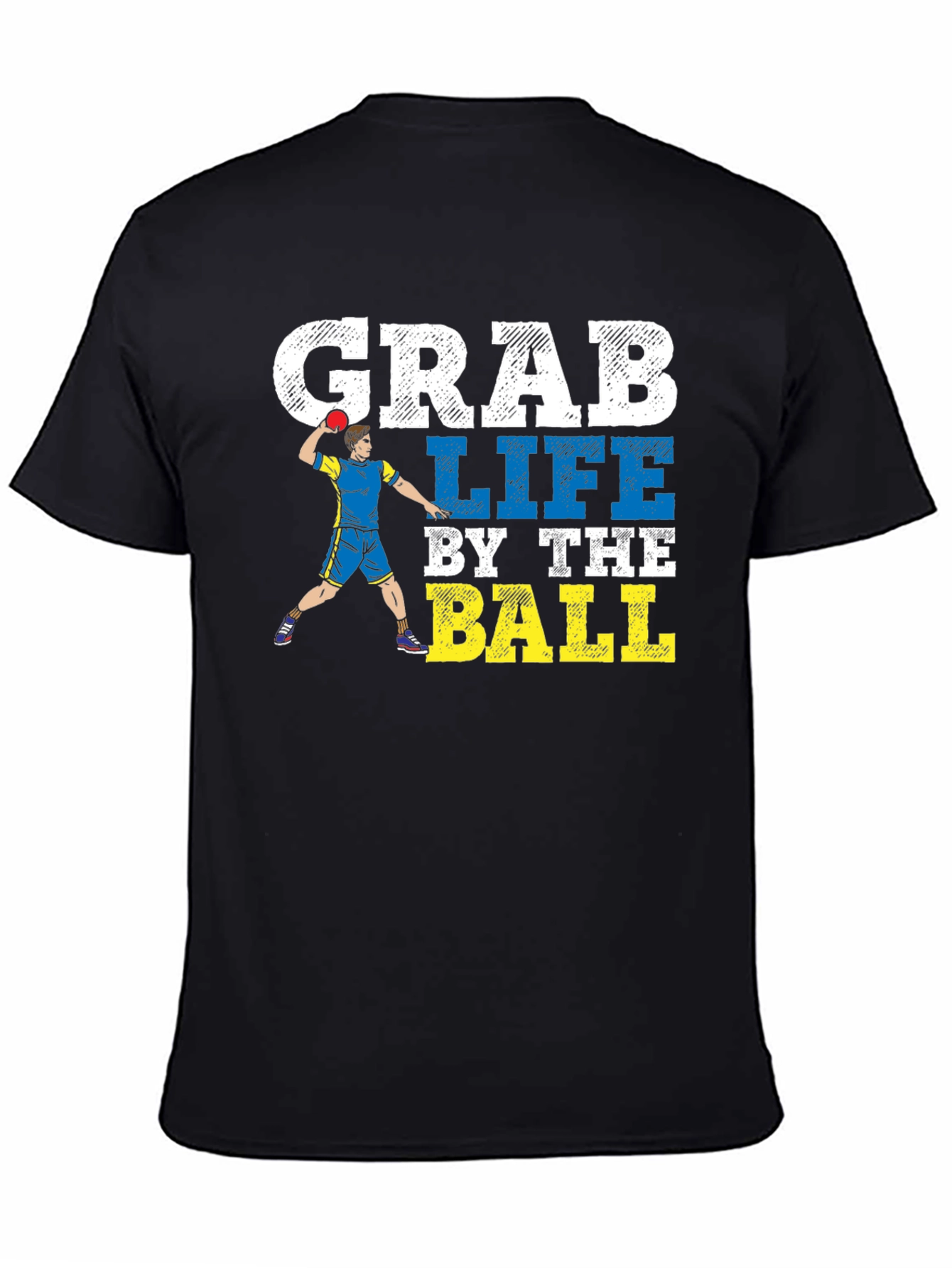 Grab Life By The Ball T-Shirt