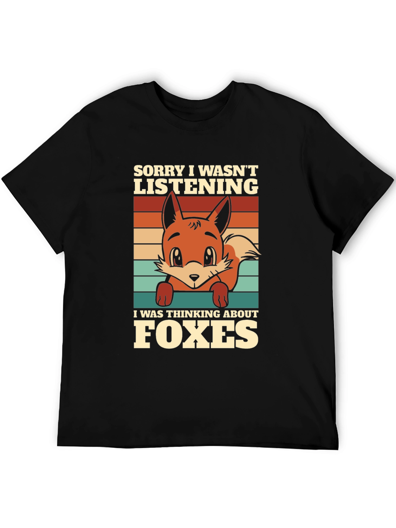 Fox Lover T-Shirt: Sorry Thinking About Foxes