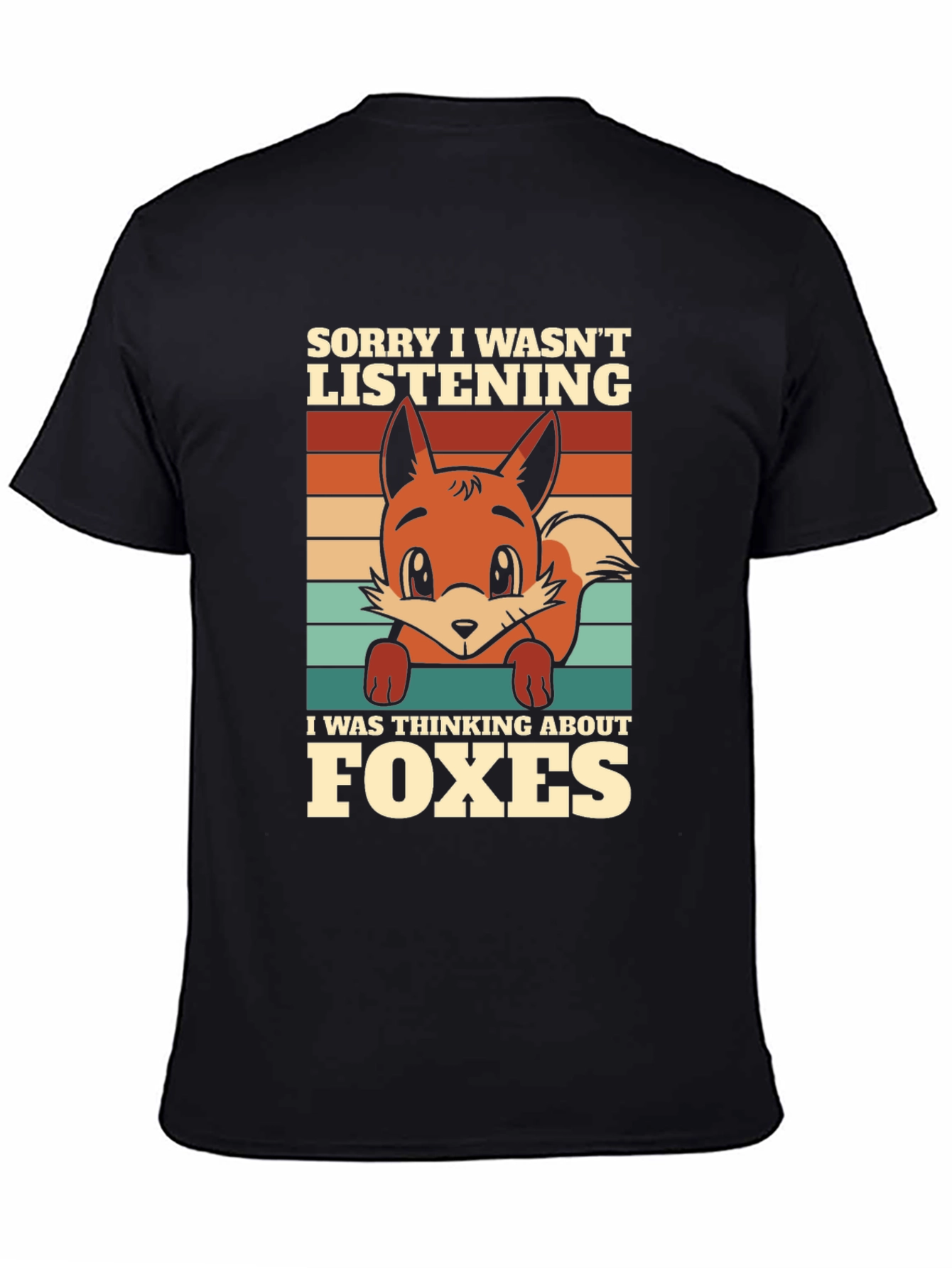 Fox Lover T-Shirt: Sorry Thinking About Foxes