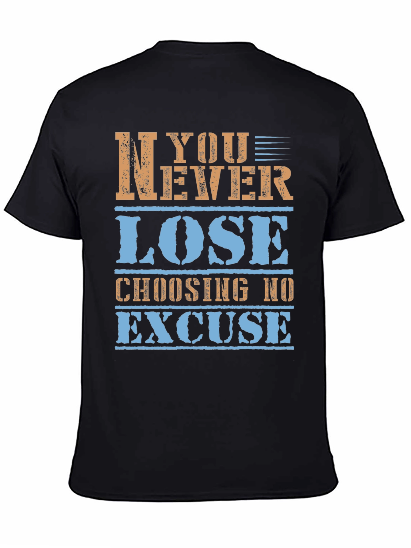 Inspirational Graphic Tee - Never Lose - Black