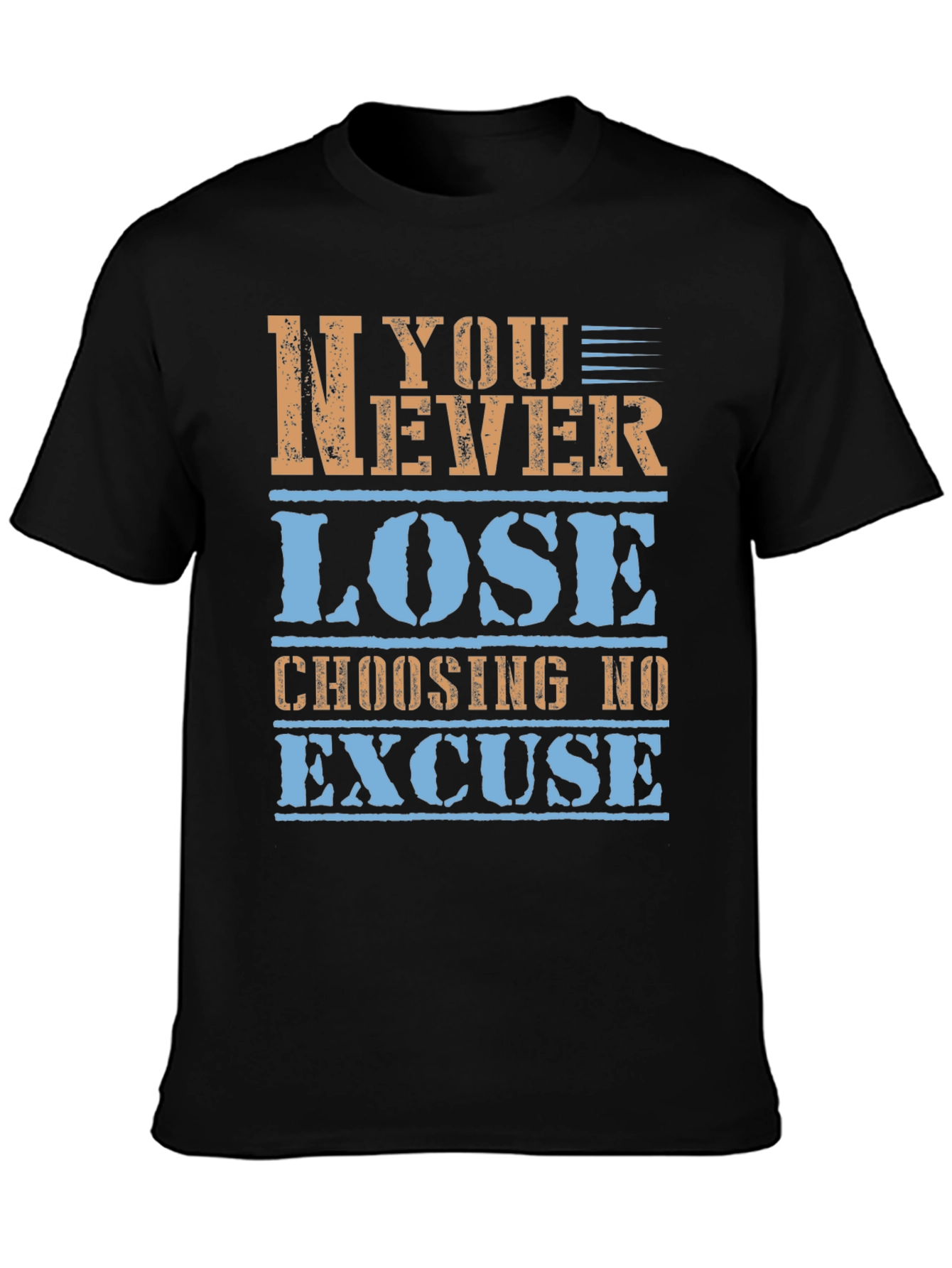 Inspirational Graphic Tee - Never Lose - Black
