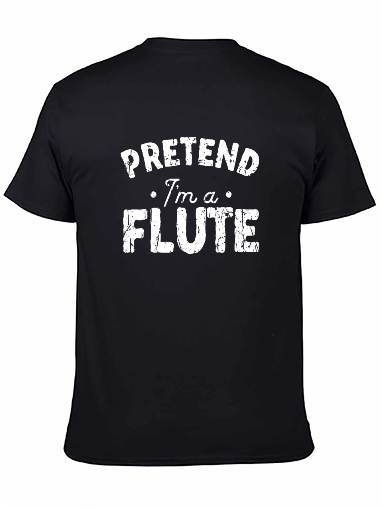 Funny Pretend Im A Flute Black T-Shirt