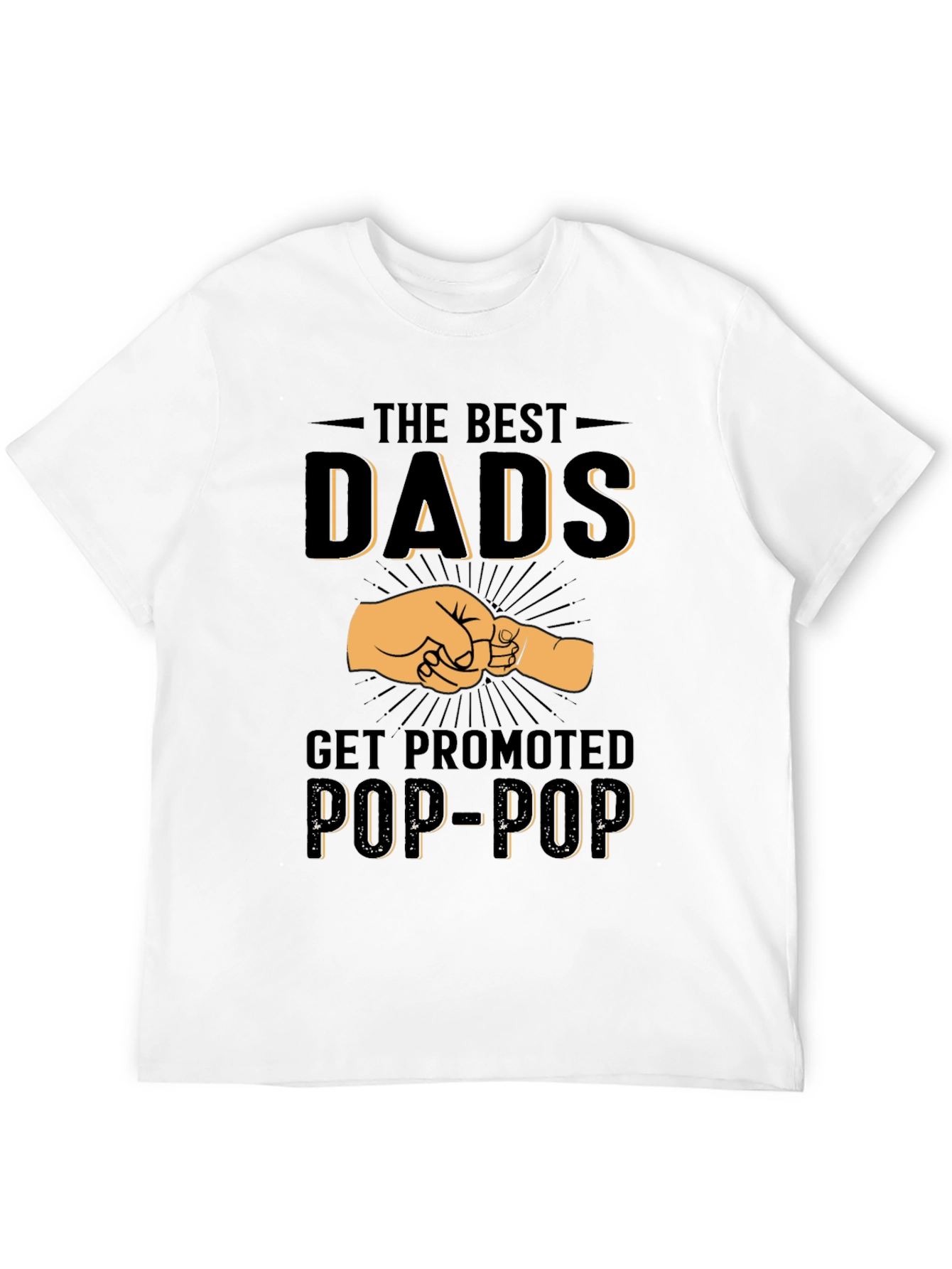 Best Dads Get Promoted Pop-Pop T-Shirt