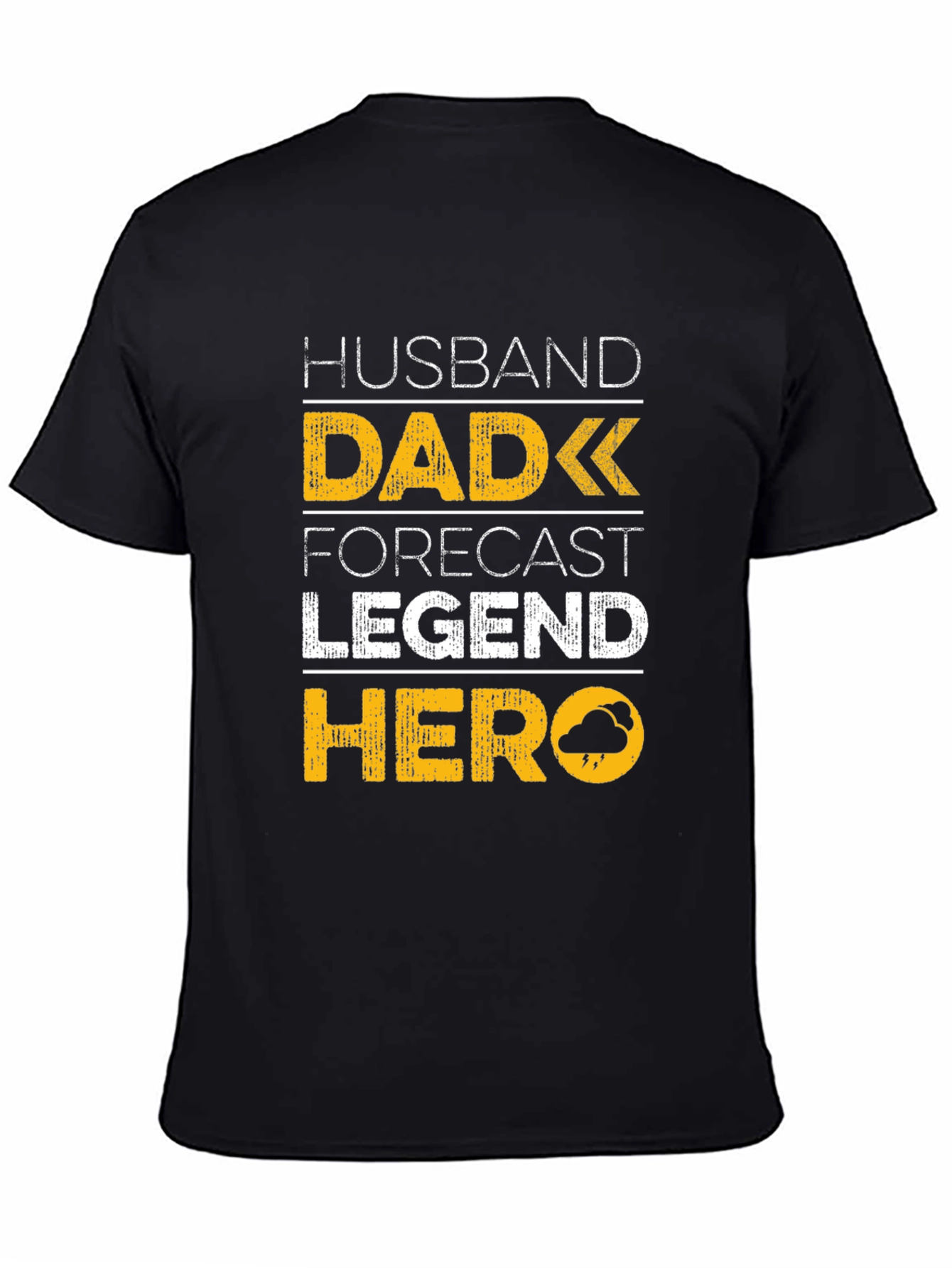 Husband Dad Forecast Legend Hero Black T-Shirt