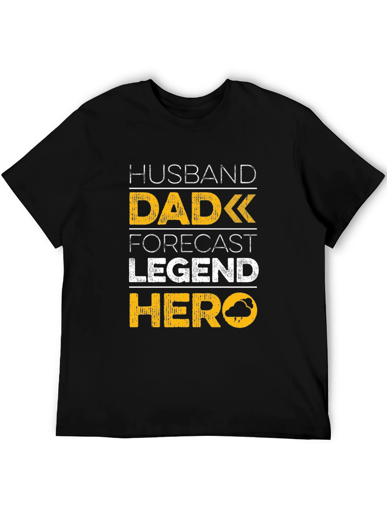 Husband Dad Forecast Legend Hero Black T-Shirt