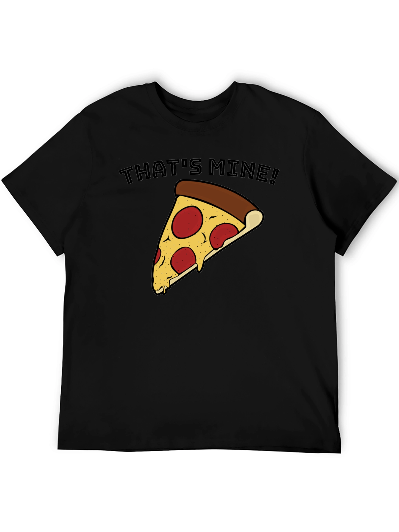 Thats Mine Pizza T-Shirt