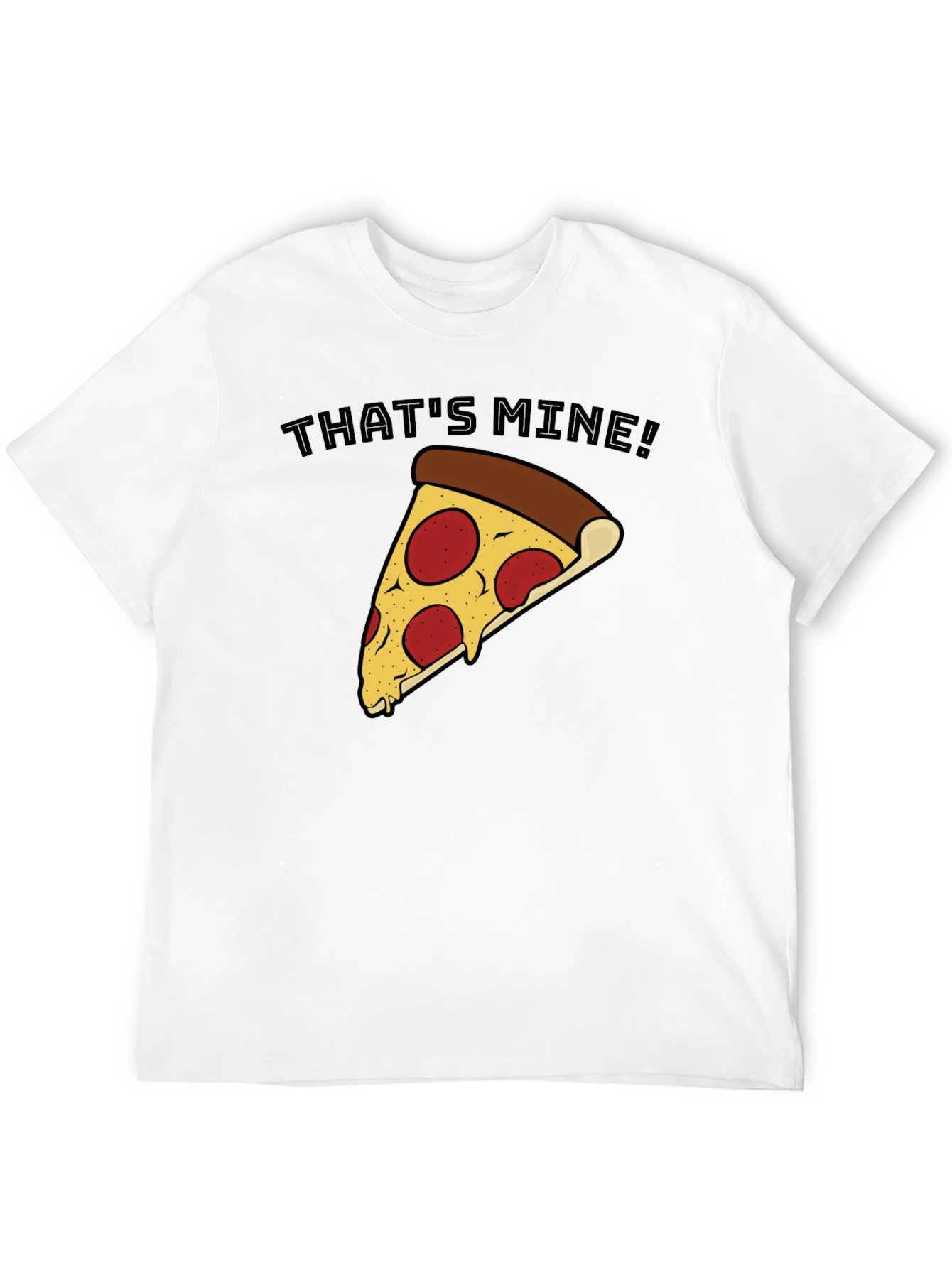 Thats Mine Pizza T-Shirt