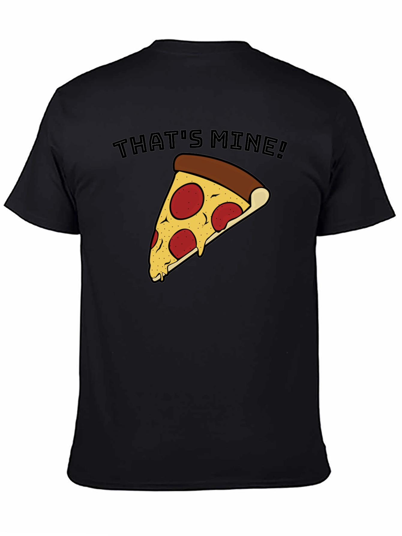 Thats Mine Pizza T-Shirt