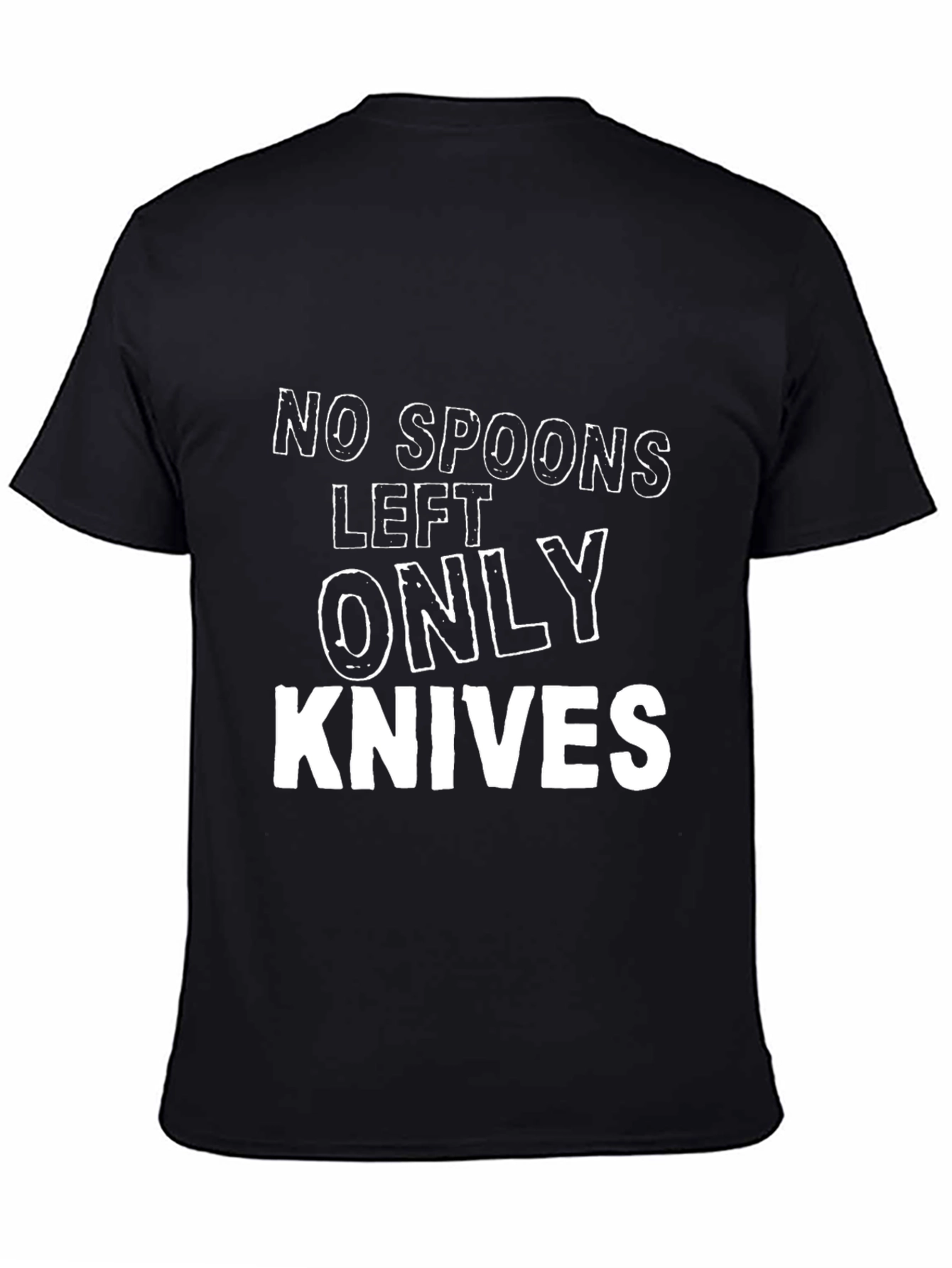 Funny No Spoons Only Knives Graphic Tee