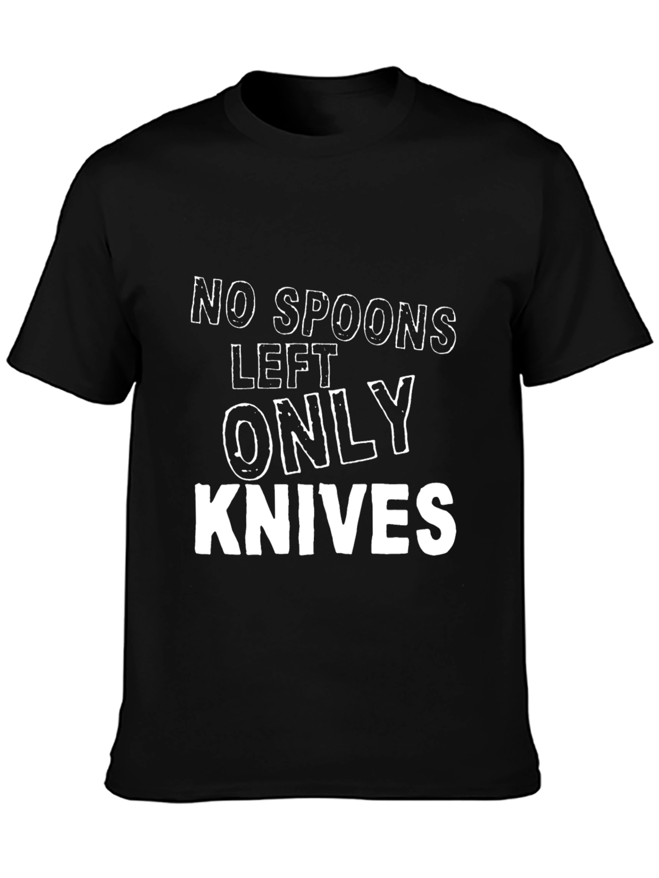 Funny No Spoons Only Knives Graphic Tee