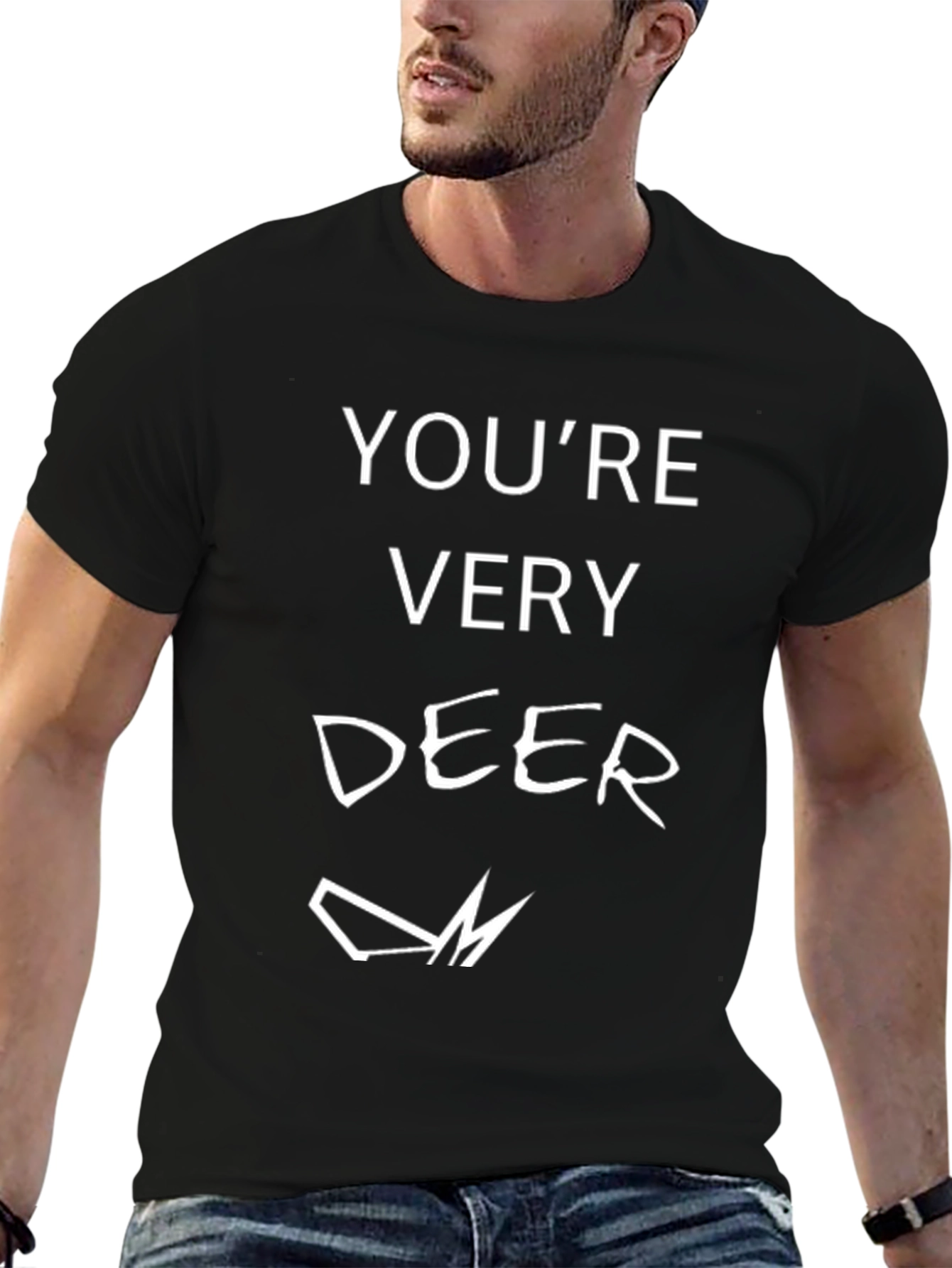 Youre Very Deer Funny Graphic Tee Shirt